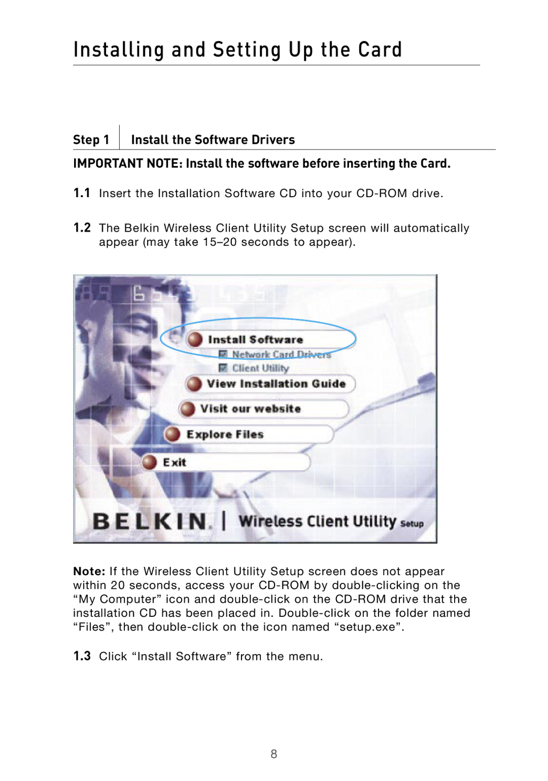 Belkin F5D9010 user manual Installing and Setting Up the Card 