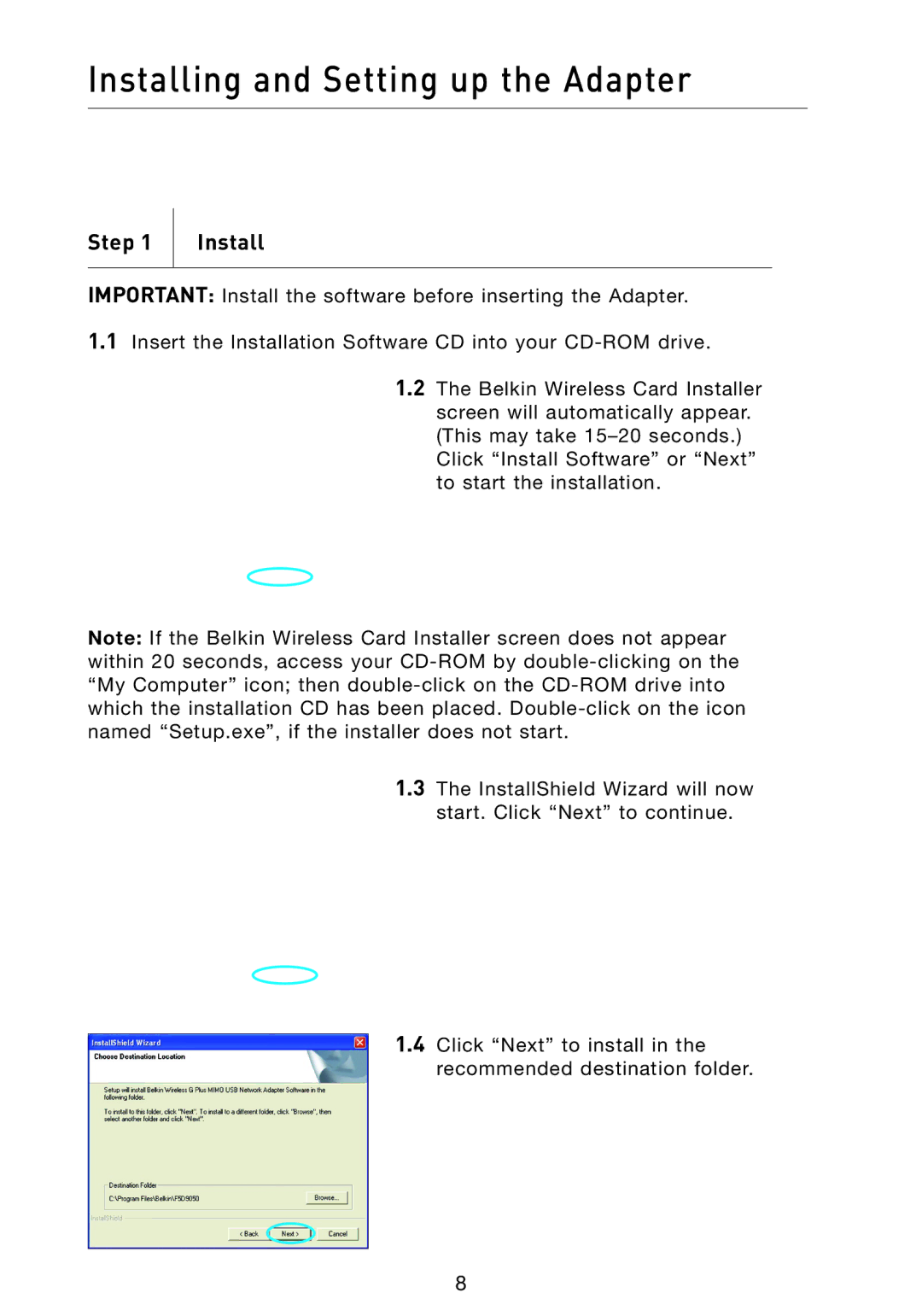 Belkin F5D9050 user manual Installing and Setting up the Adapter, Step Install 