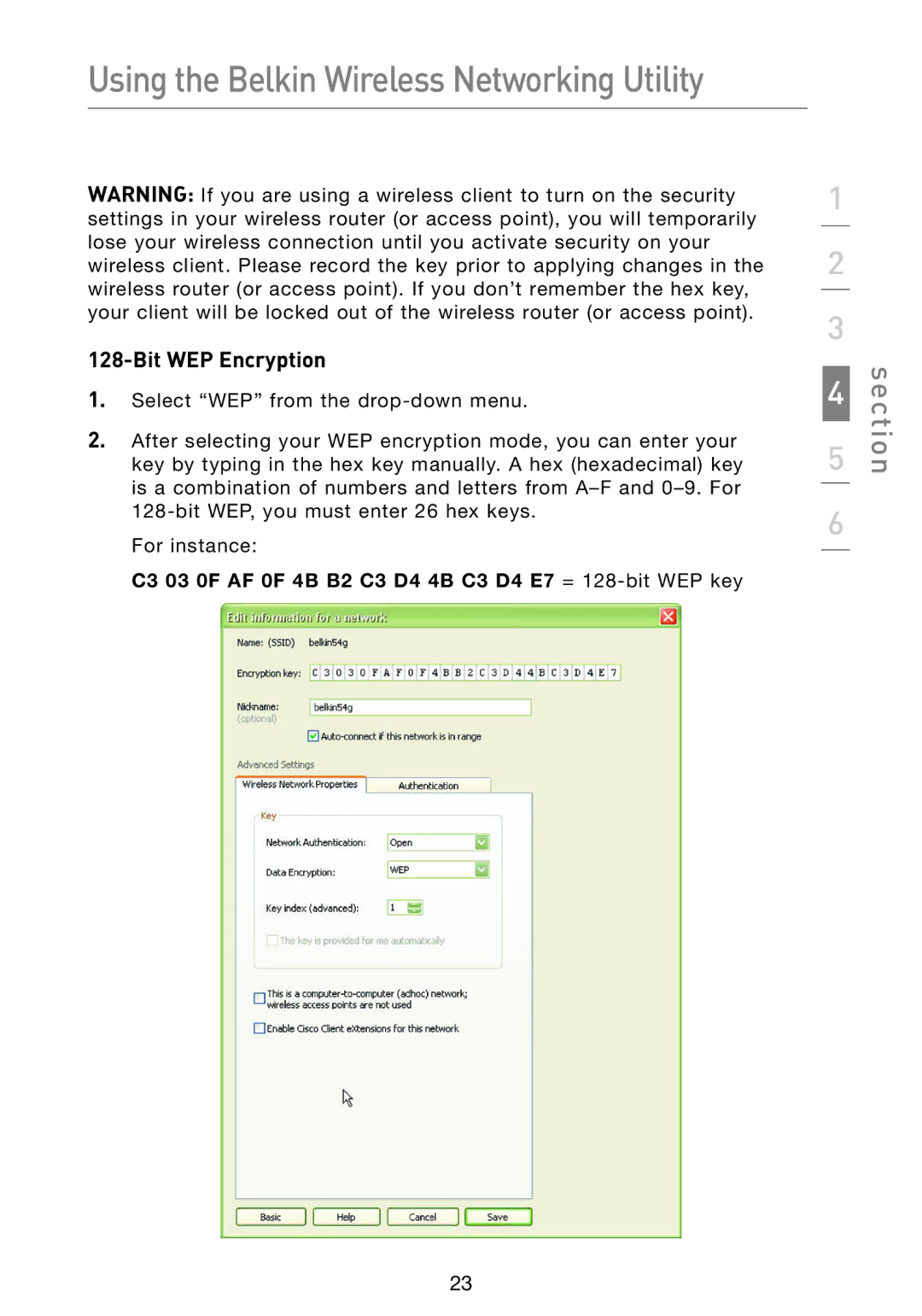 Belkin F5D9050 user manual C3 03 0F AF 0F 4B B2 C3 D4 4B C3 D4 E7 = 128-bit WEP key 