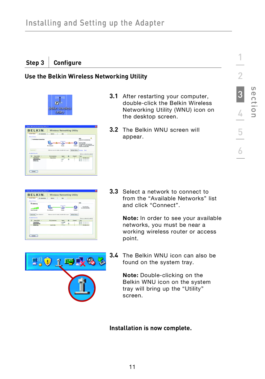 Belkin F5D9050UK user manual Configure Use the Belkin Wireless Networking Utility, Installation is now complete 