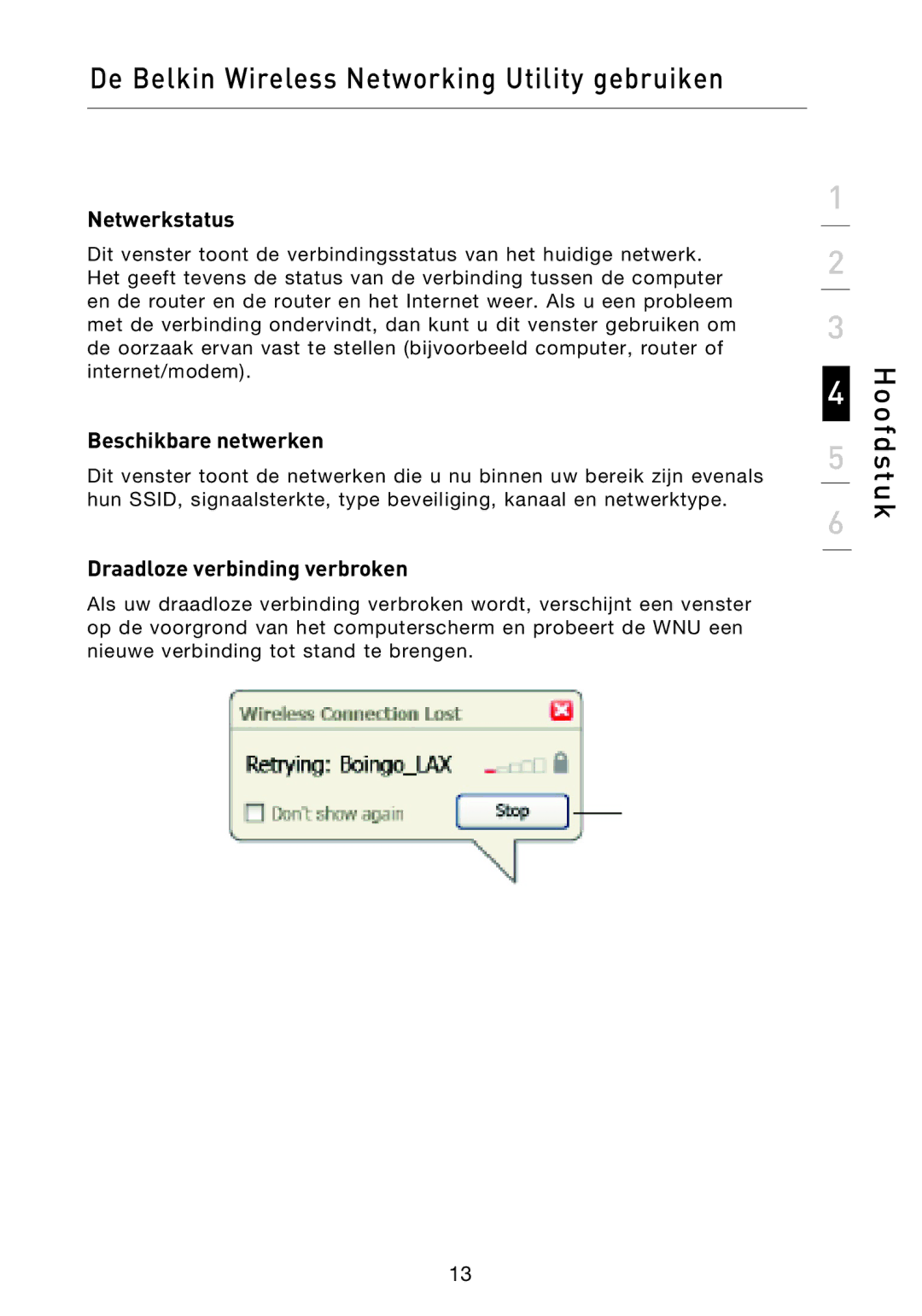 Belkin F5D9050UK user manual Netwerkstatus, Beschikbare netwerken, Draadloze verbinding verbroken 