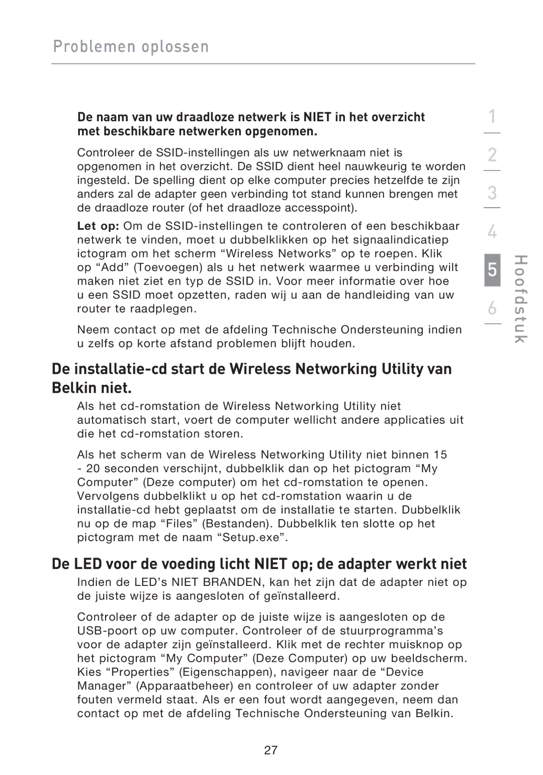 Belkin F5D9050UK user manual De LED voor de voeding licht Niet op de adapter werkt niet 