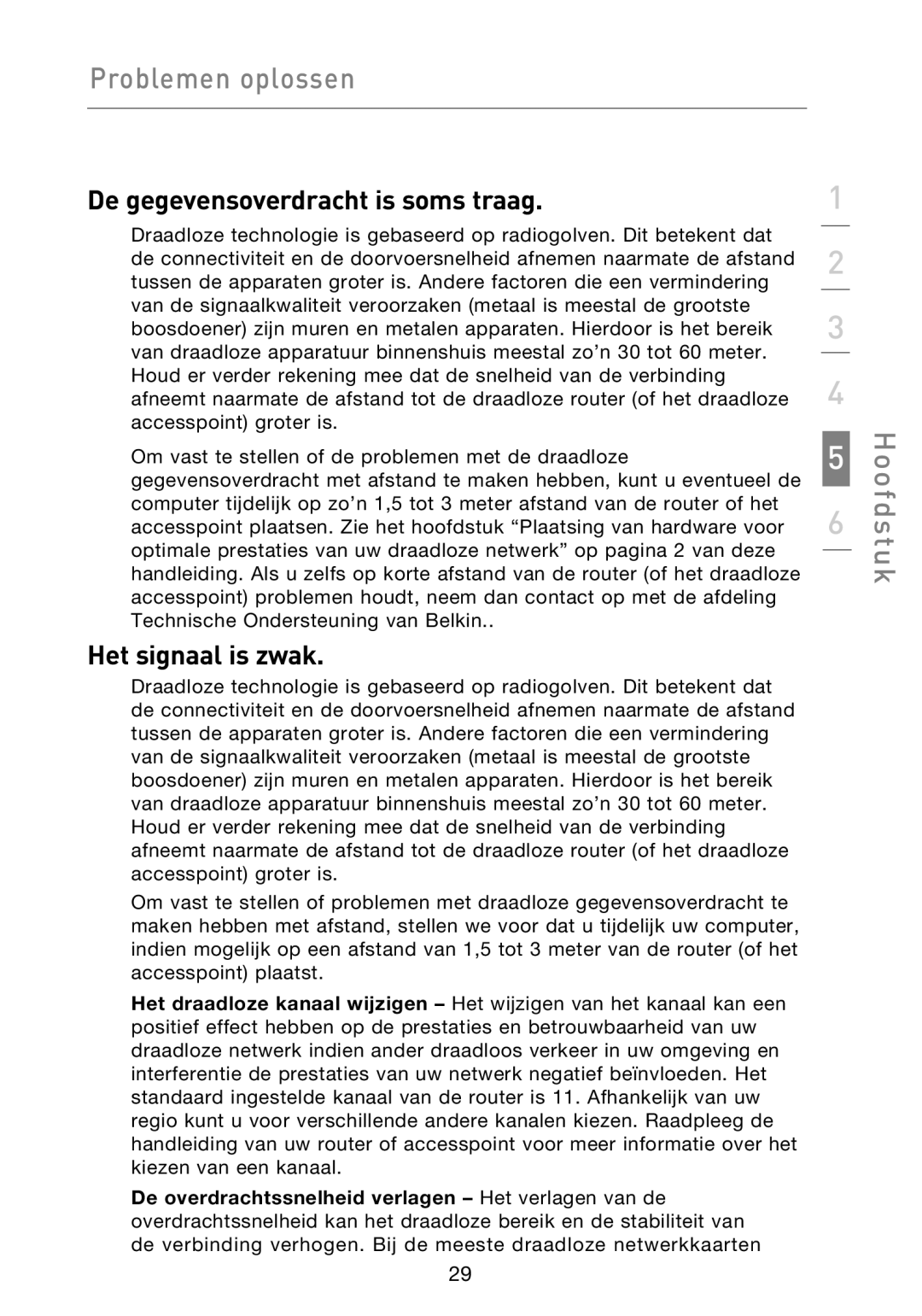 Belkin F5D9050UK user manual De gegevensoverdracht is soms traag, Het signaal is zwak 