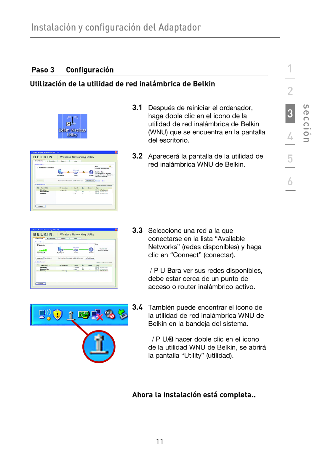 Belkin F5D9050UK user manual Sección, Ahora la instalación está completa 