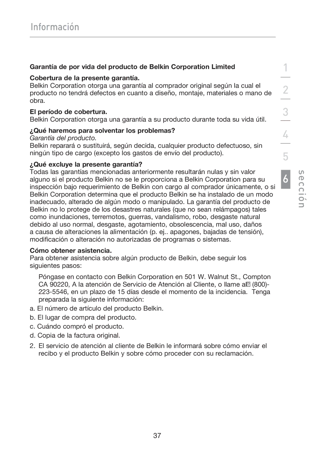 Belkin F5D9050UK user manual El período de cobertura, ¿Qué excluye la presente garantía?, Cómo obtener asistencia 