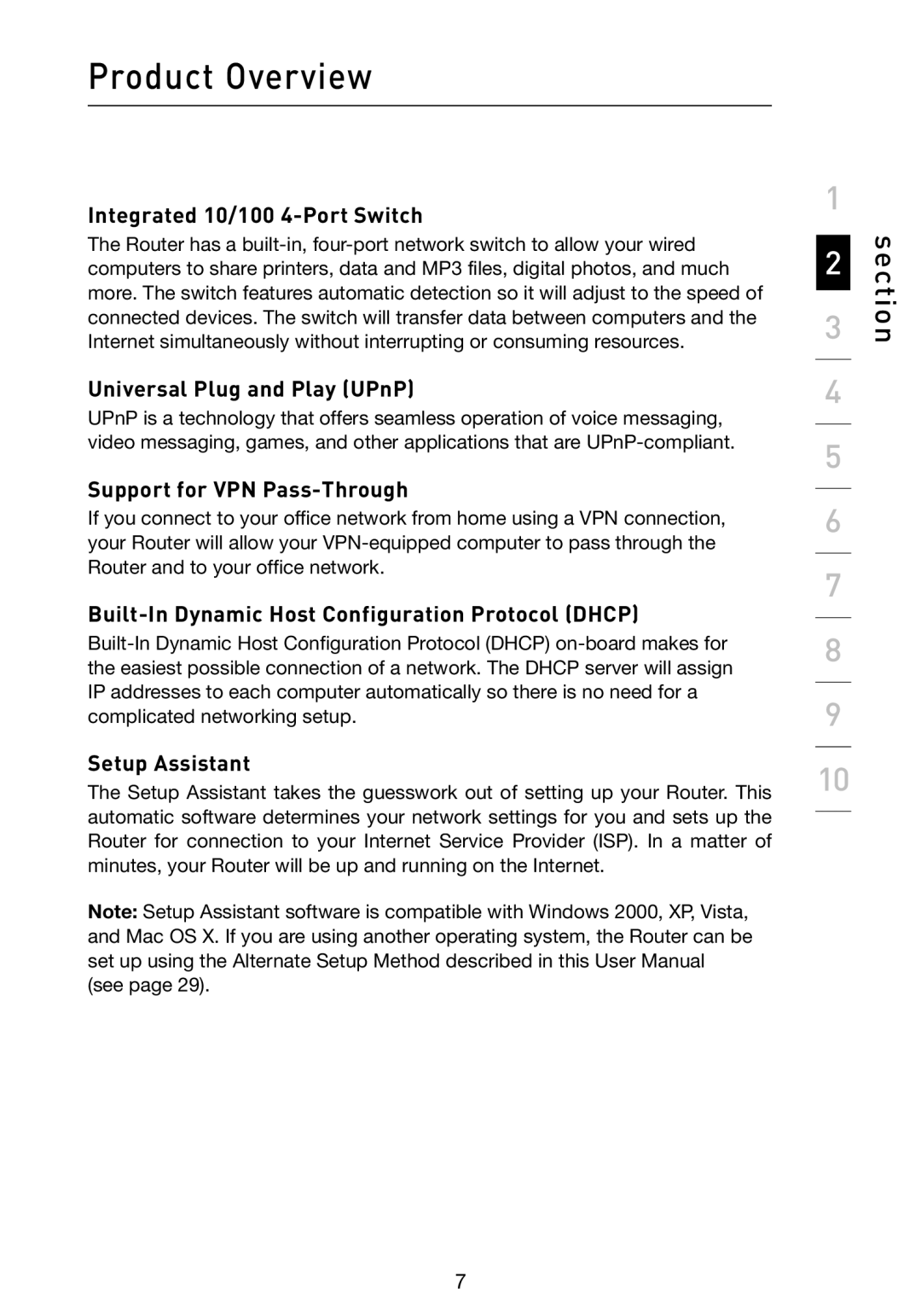 Belkin F5D9230-4 user manual Integrated 10/100 4-Port Switch, Universal Plug and Play UPnP, Support for VPN Pass-Through 