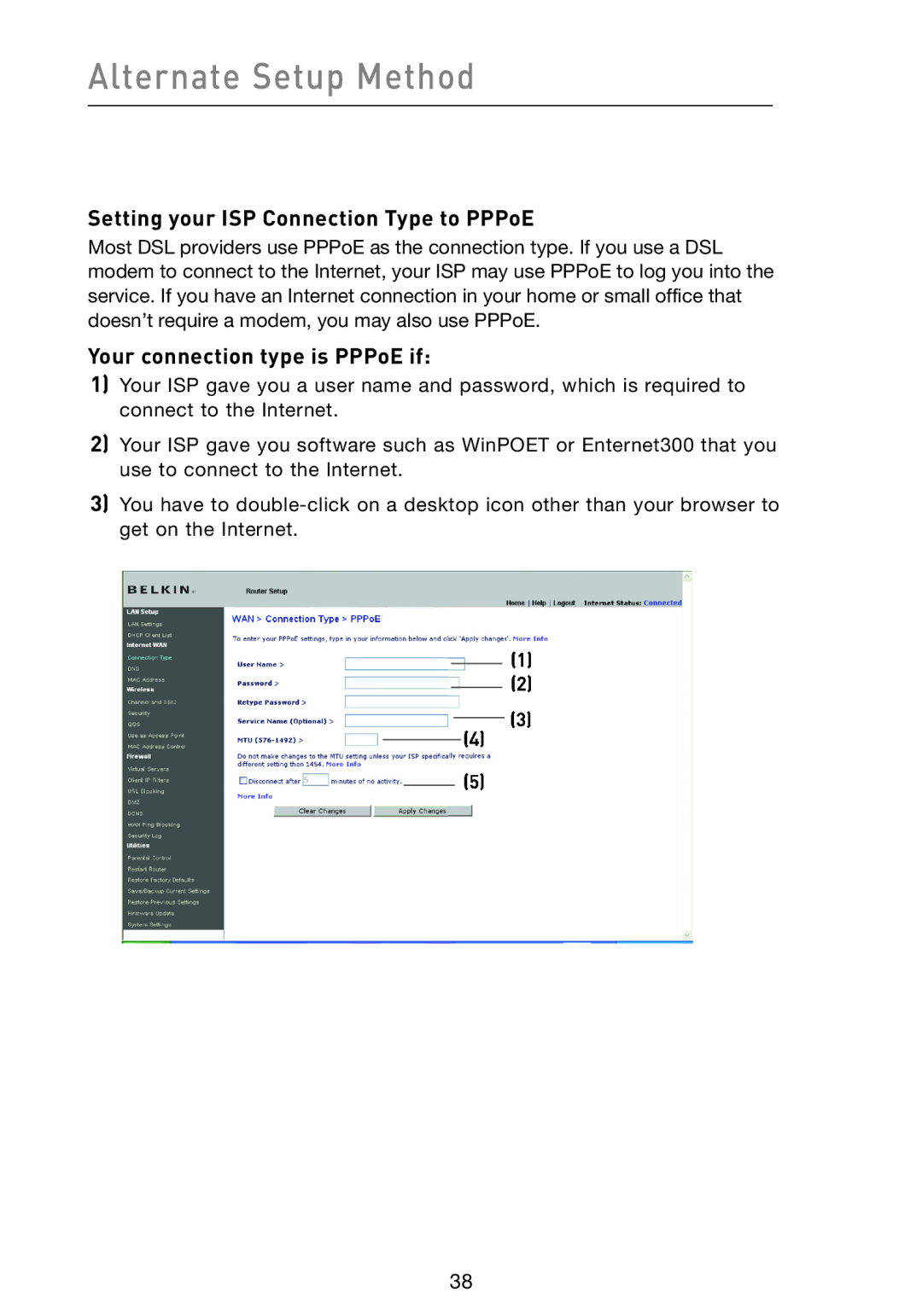 Belkin F5D9230-4 user manual Setting your ISP Connection Type to PPPoE, Your connection type is PPPoE if 