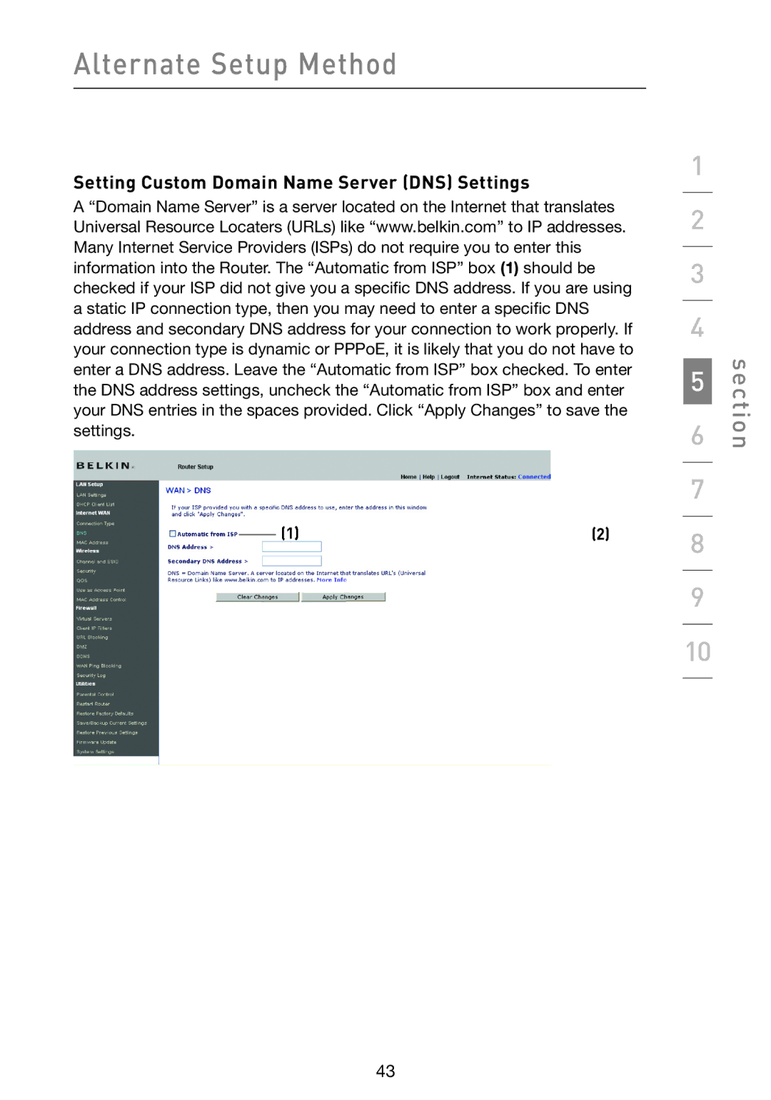 Belkin F5D9230-4 user manual Setting Custom Domain Name Server DNS Settings 