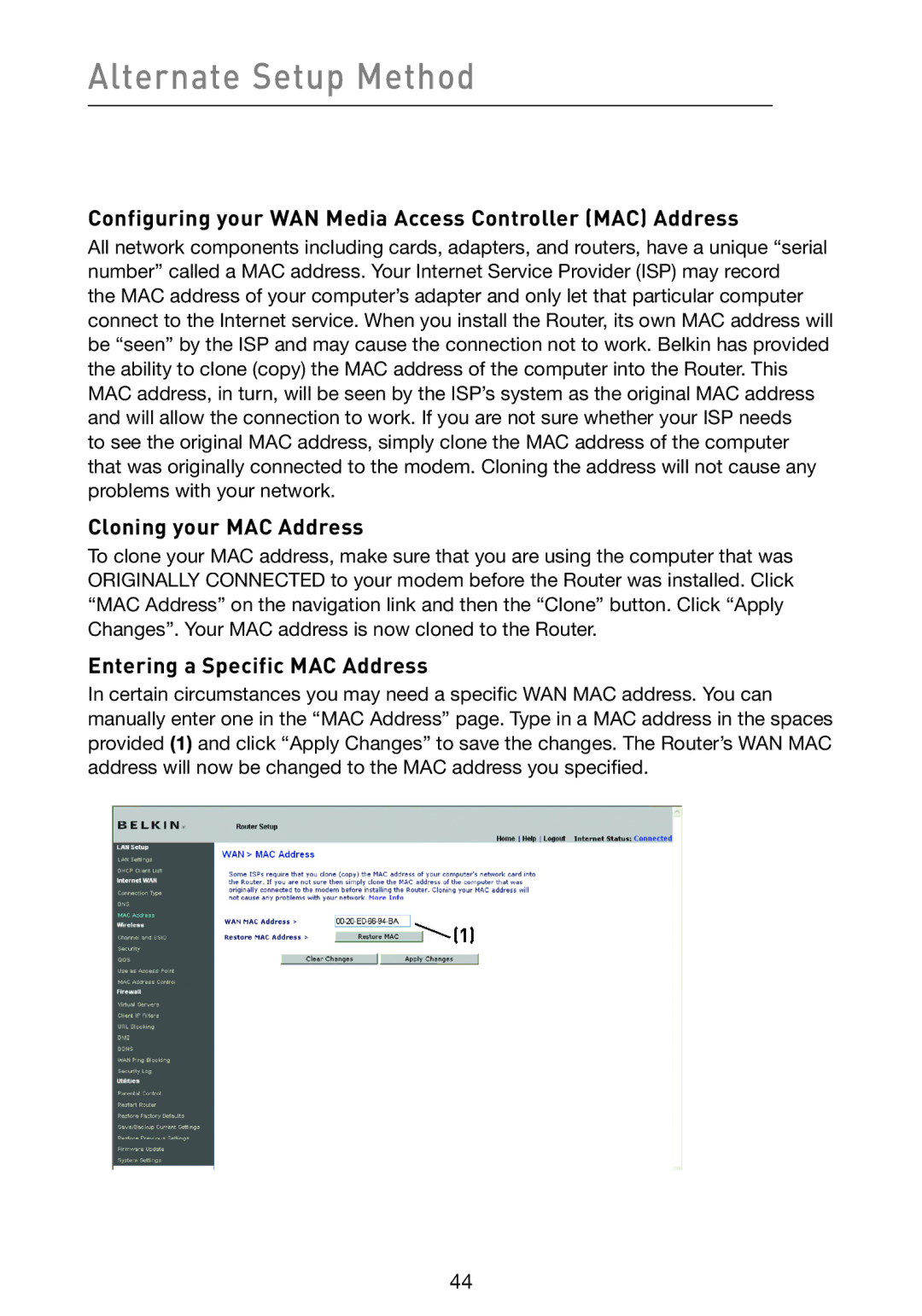 Belkin F5D9230-4 user manual Configuring your WAN Media Access Controller MAC Address, Cloning your MAC Address 