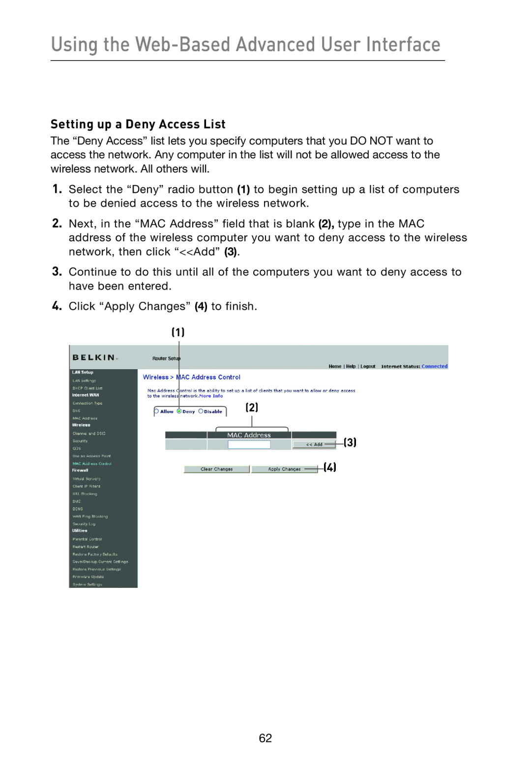 Belkin F5D9230-4 user manual Setting up a Deny Access List 