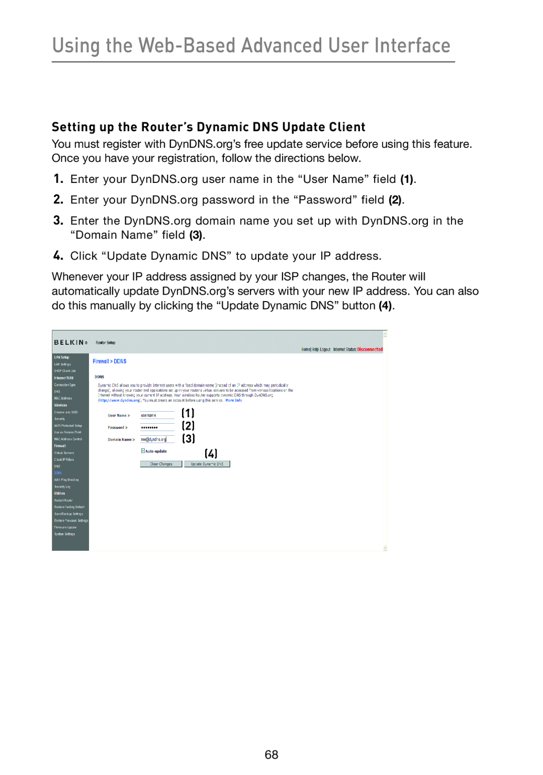 Belkin F5D9230-4 user manual Setting up the Router’s Dynamic DNS Update Client 