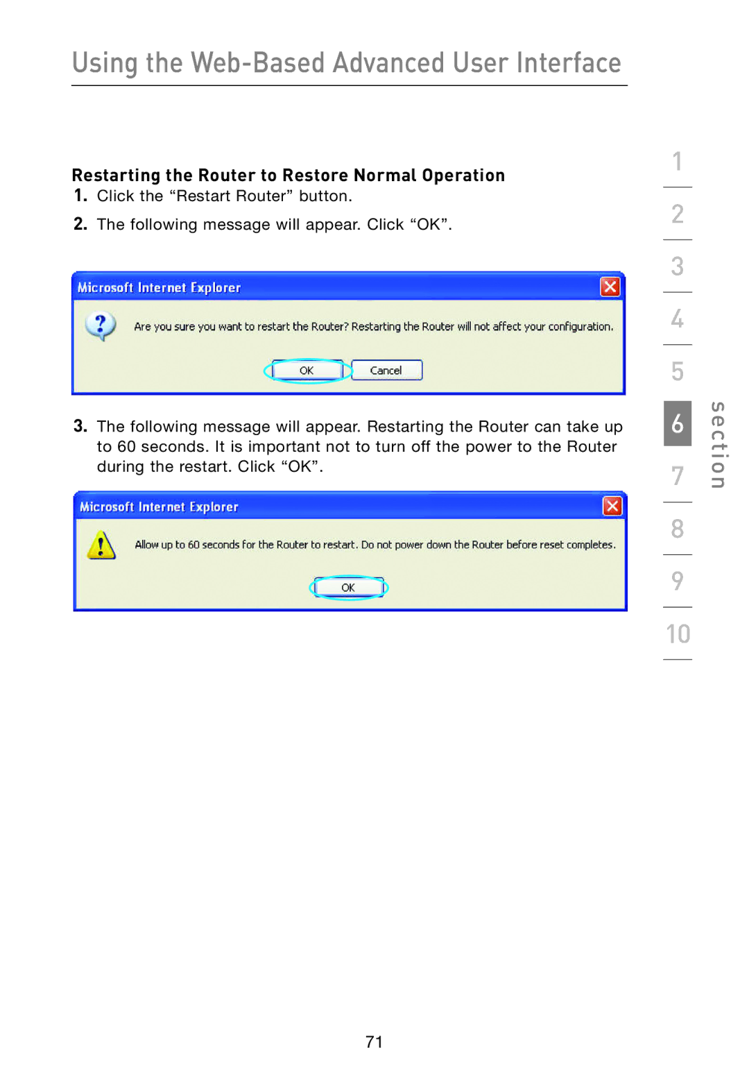 Belkin F5D9230-4 user manual Restarting the Router to Restore Normal Operation 