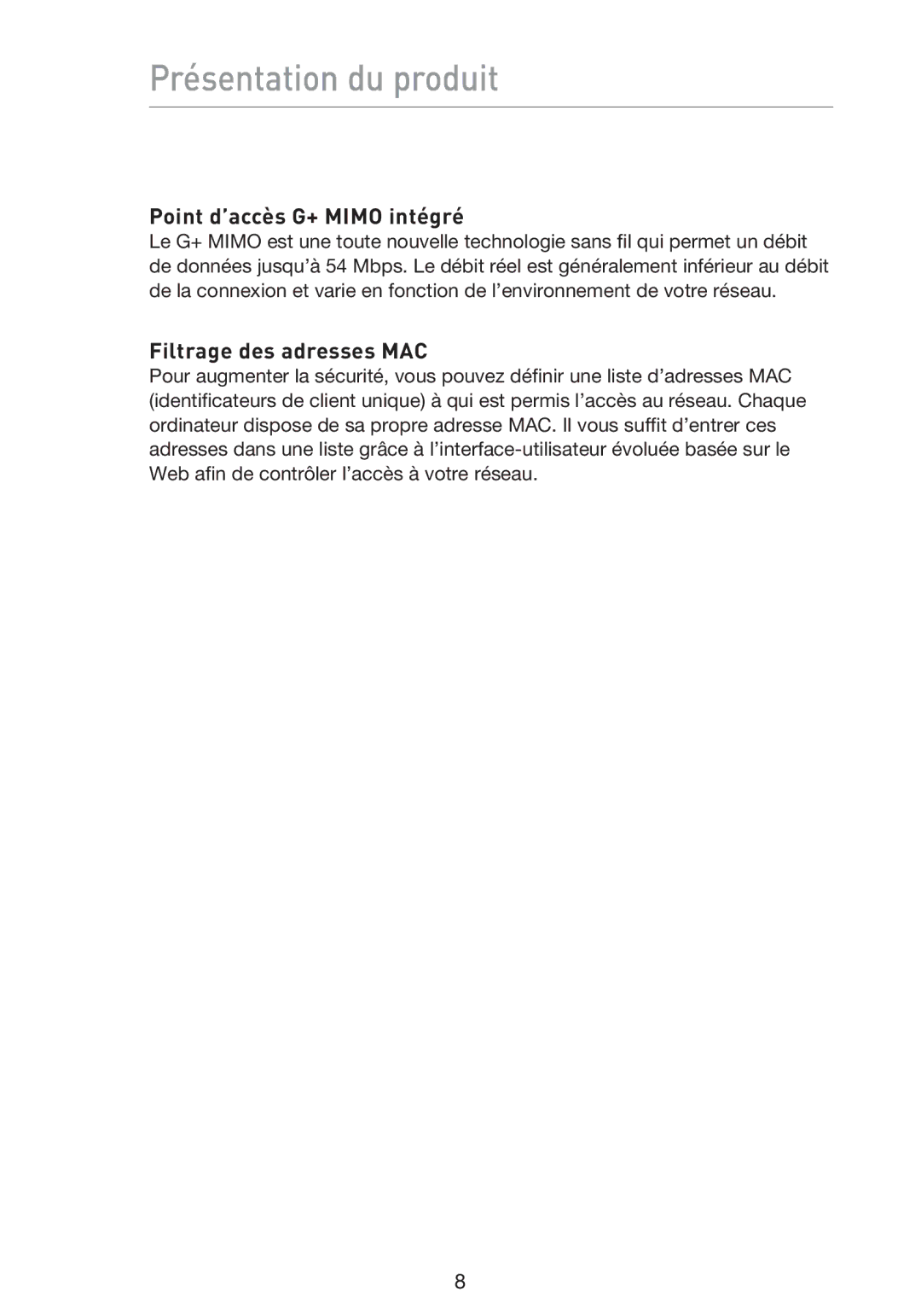 Belkin F5D9230UK4 user manual Présentation du produit, Point d’accès G+ Mimo intégré, Filtrage des adresses MAC 