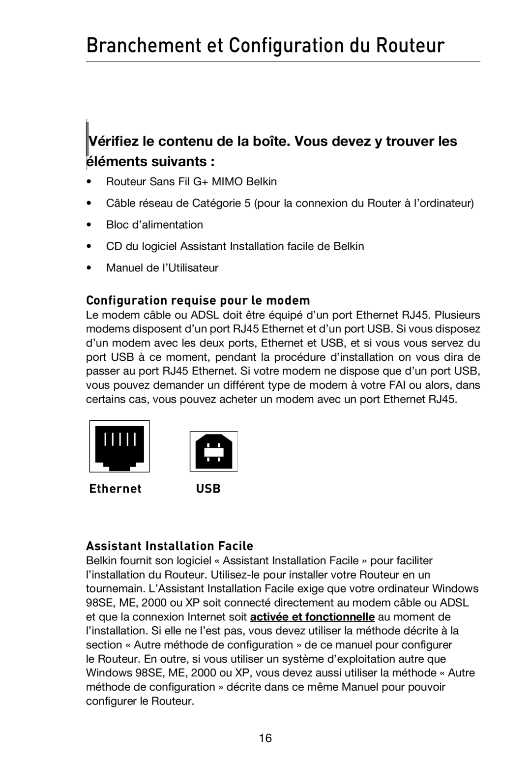 Belkin F5D9230UK4 user manual Branchement et Configuration du Routeur, Configuration requise pour le modem 