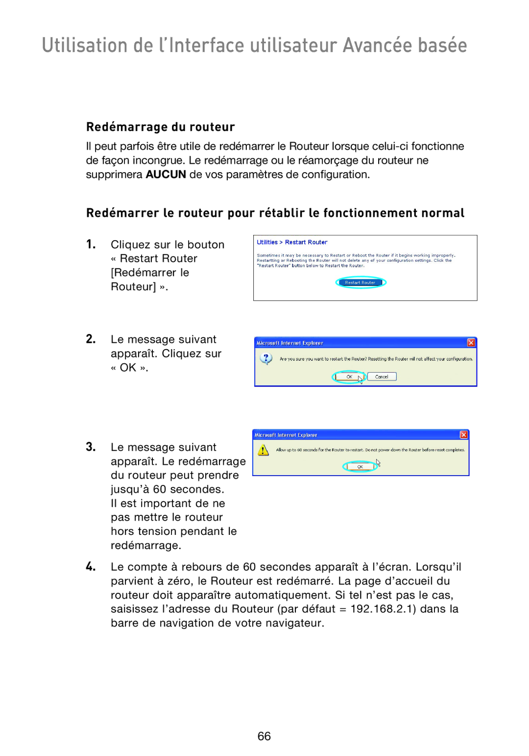 Belkin F5D9230UK4 user manual Redémarrage du routeur 