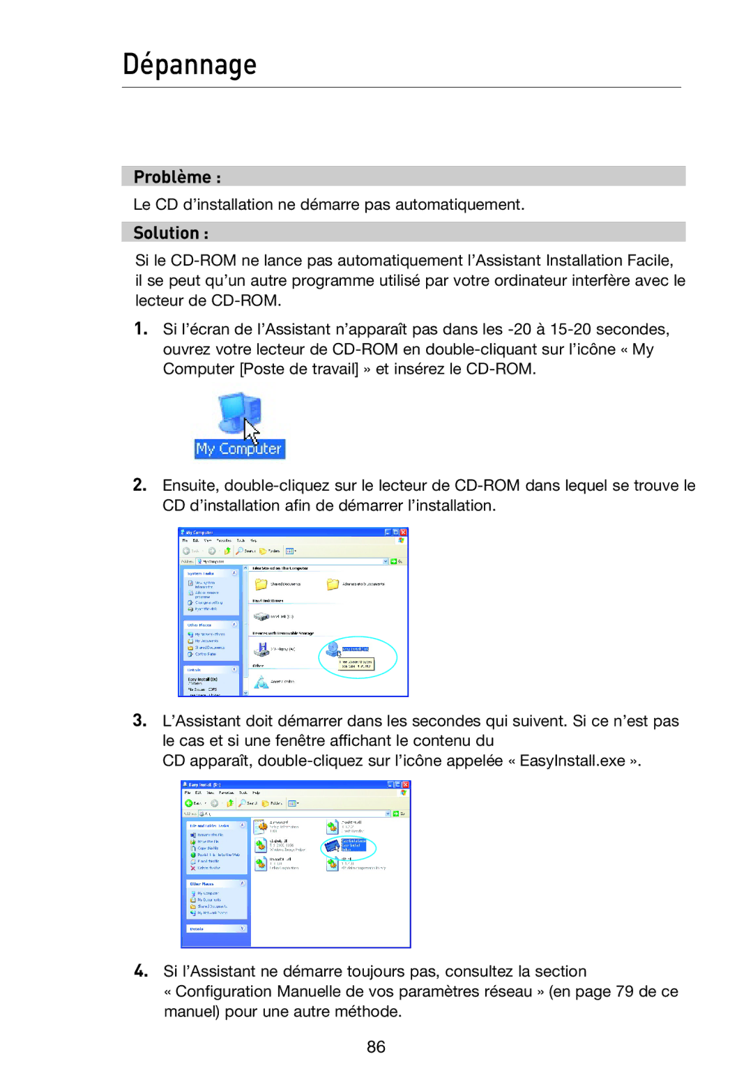 Belkin F5D9230UK4 user manual Dépannage, Problème 