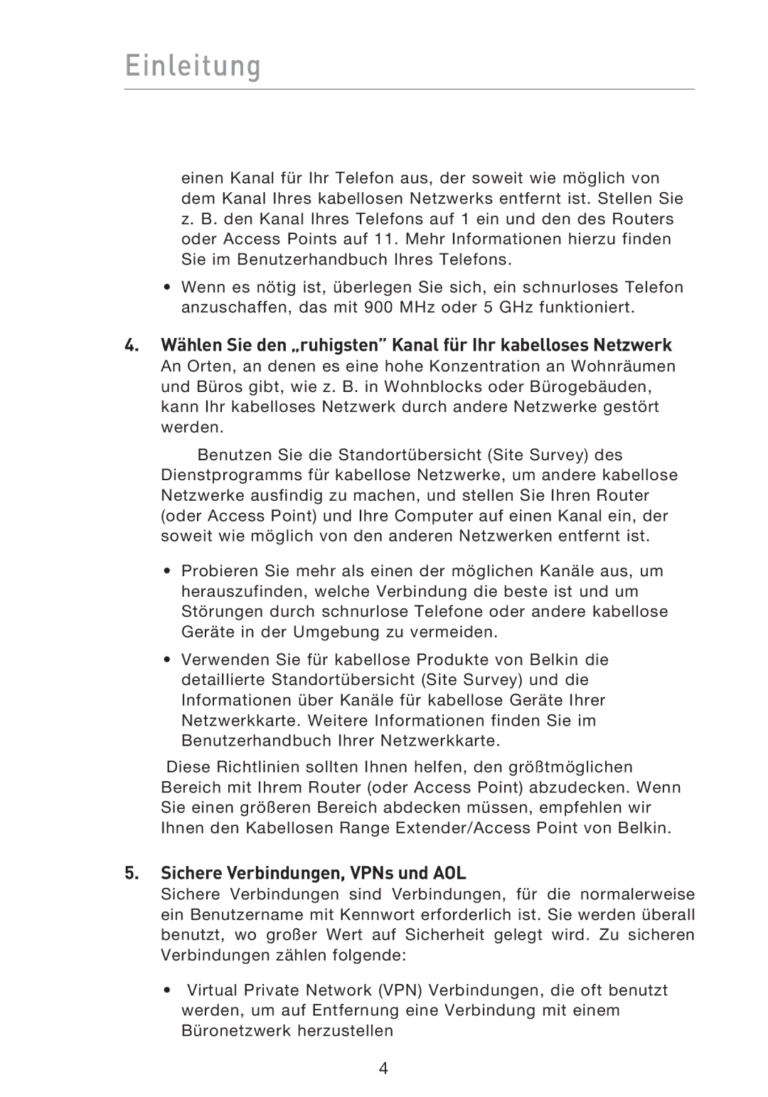 Belkin F5D9230UK4 Wählen Sie den „ruhigsten Kanal für Ihr kabelloses Netzwerk, Sichere Verbindungen, VPNs und AOL 