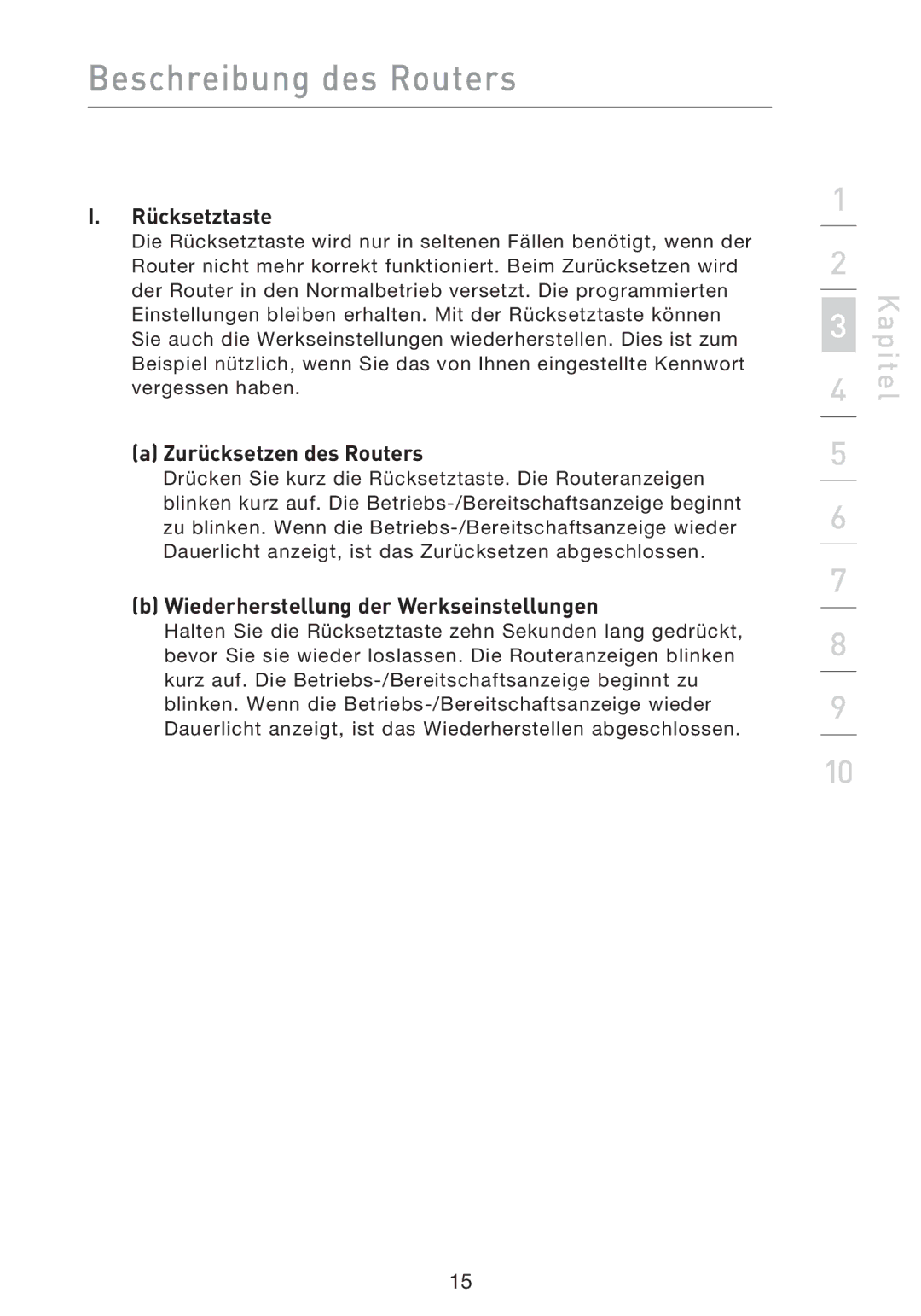 Belkin F5D9230UK4 user manual Rücksetztaste, Zurücksetzen des Routers, Wiederherstellung der Werkseinstellungen 