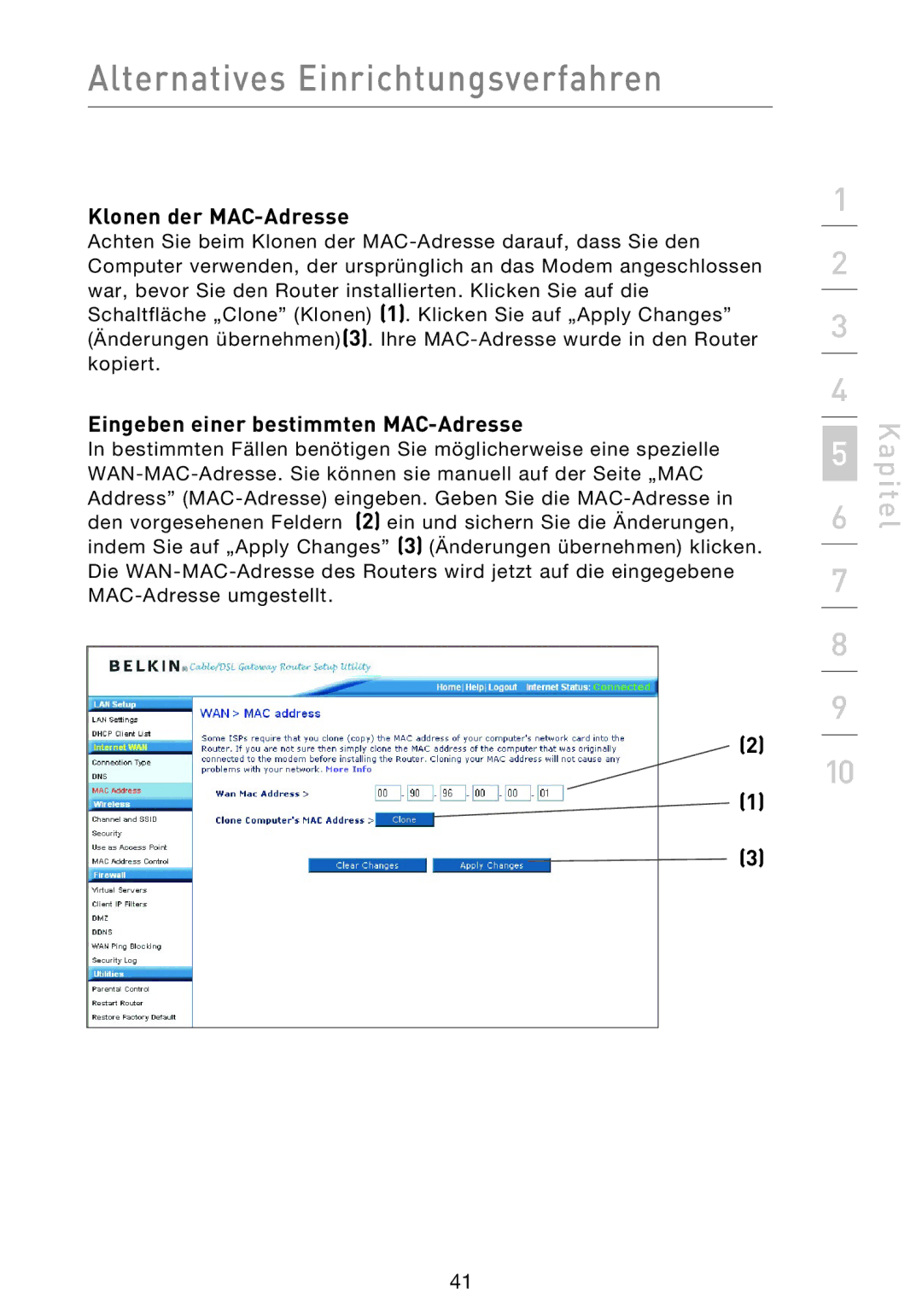 Belkin F5D9230UK4 user manual Klonen der MAC-Adresse, Eingeben einer bestimmten MAC-Adresse 