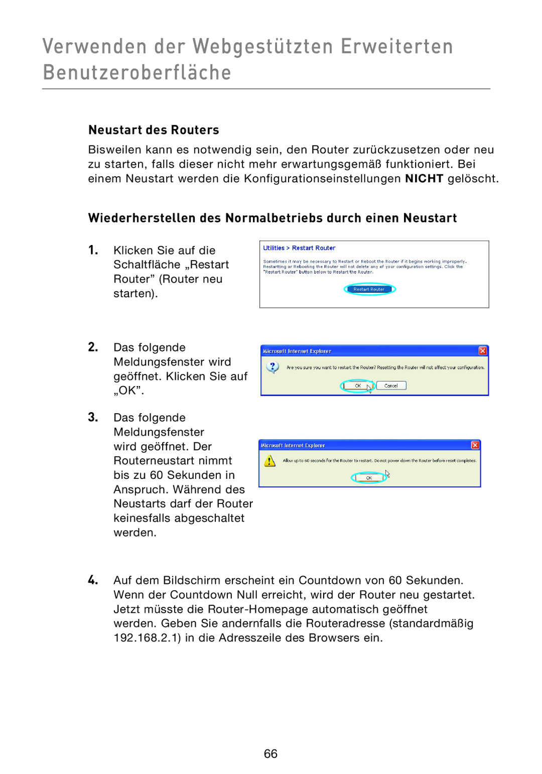 Belkin F5D9230UK4 user manual Neustart des Routers, Wiederherstellen des Normalbetriebs durch einen Neustart 