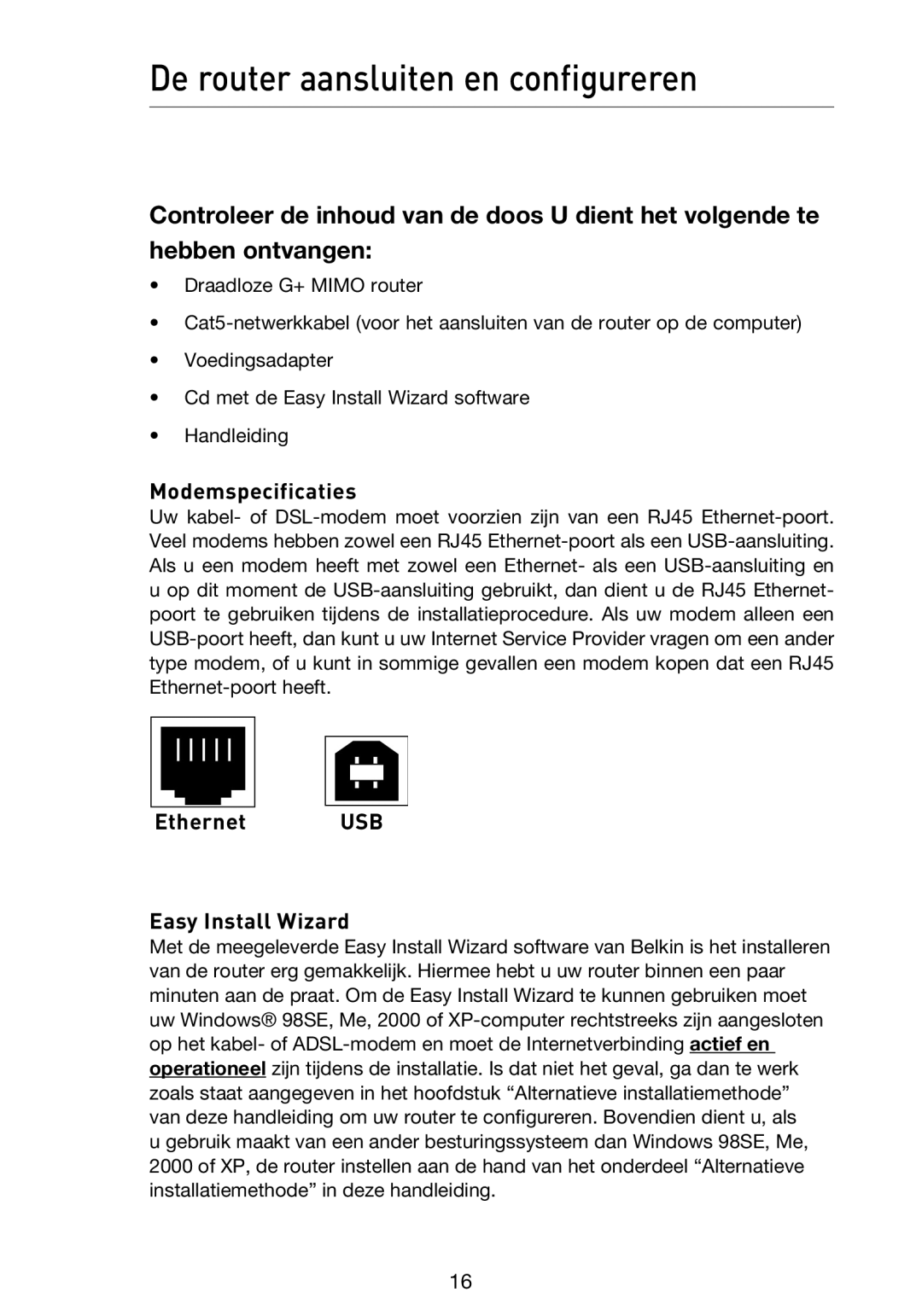 Belkin F5D9230UK4 user manual De router aansluiten en configureren, Modemspecificaties 