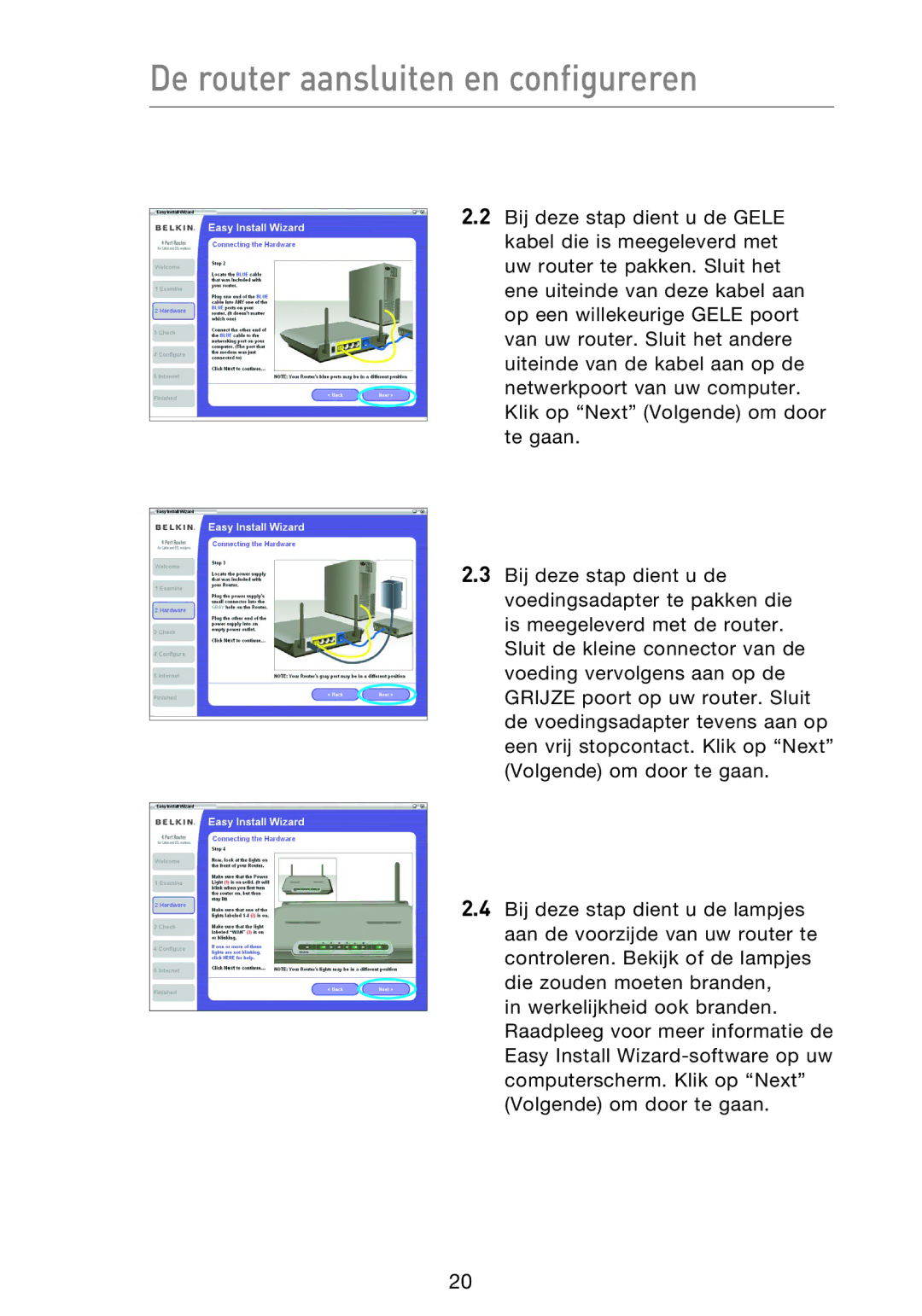 Belkin F5D9230UK4 user manual De router aansluiten en configureren 