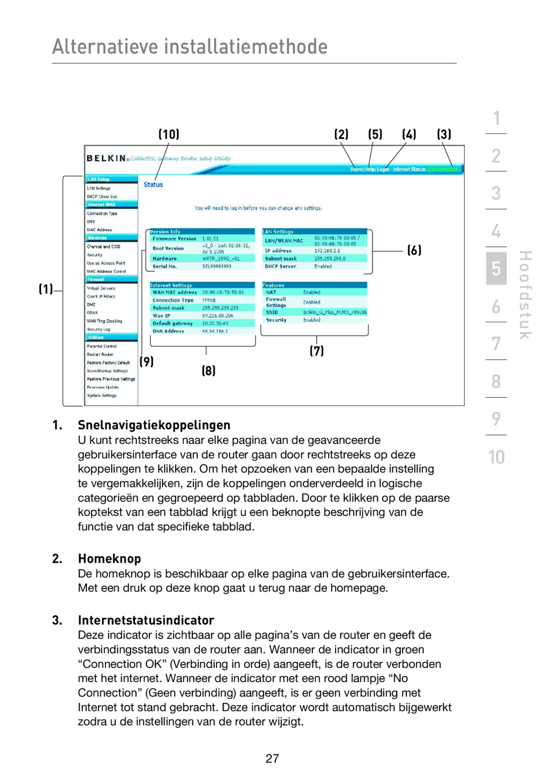 Belkin F5D9230UK4 user manual Snelnavigatiekoppelingen, Homeknop, Internetstatusindicator 