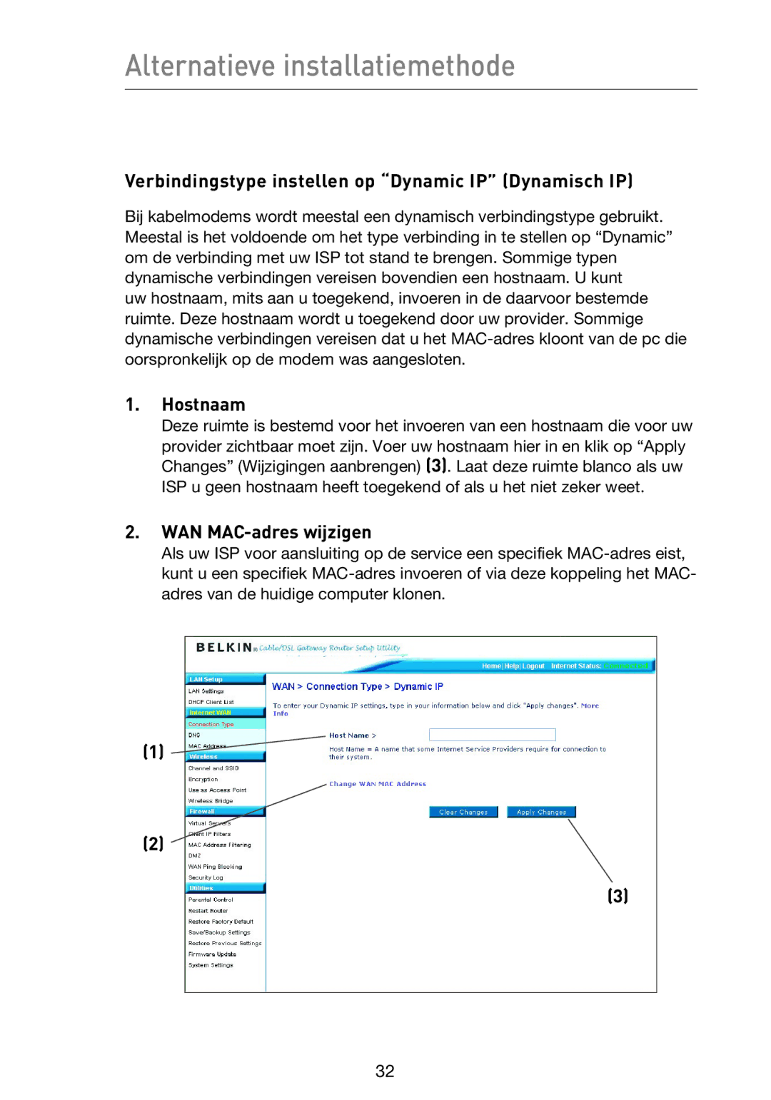 Belkin F5D9230UK4 user manual Verbindingstype instellen op Dynamic IP Dynamisch IP, Hostnaam, WAN MAC-adres wijzigen 