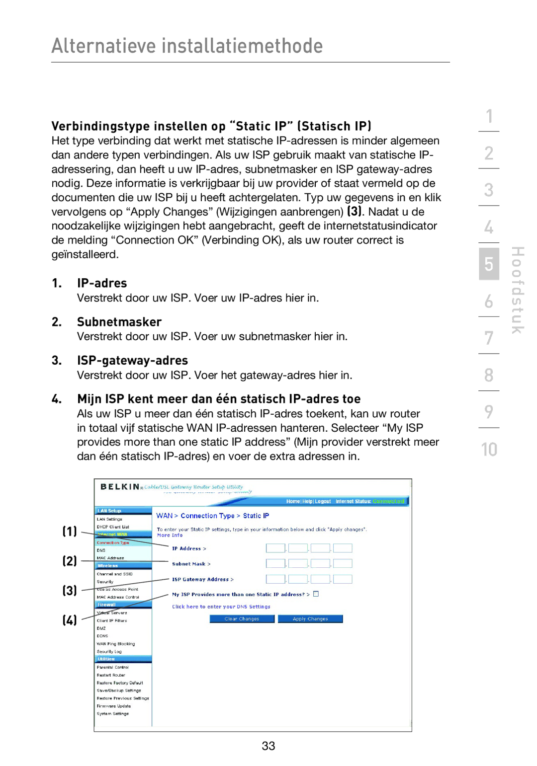 Belkin F5D9230UK4 user manual Verbindingstype instellen op Static IP Statisch IP, IP-adres, Subnetmasker, ISP-gateway-adres 