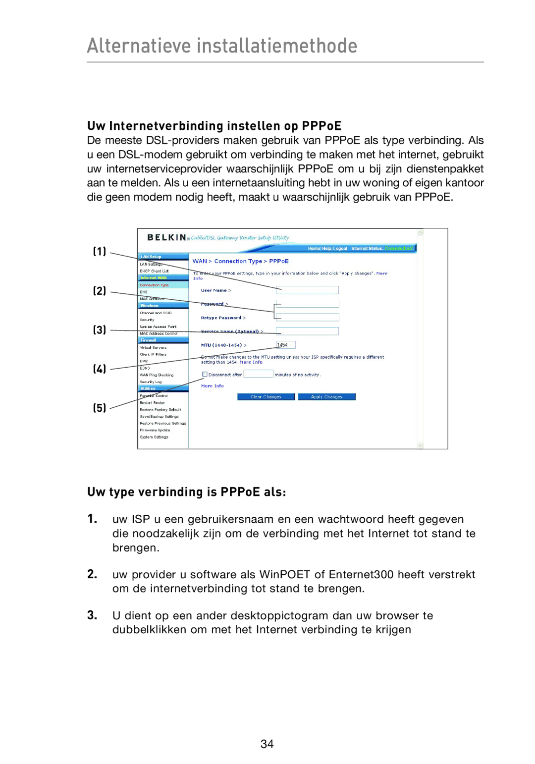 Belkin F5D9230UK4 user manual Uw Internetverbinding instellen op PPPoE, Uw type verbinding is PPPoE als 