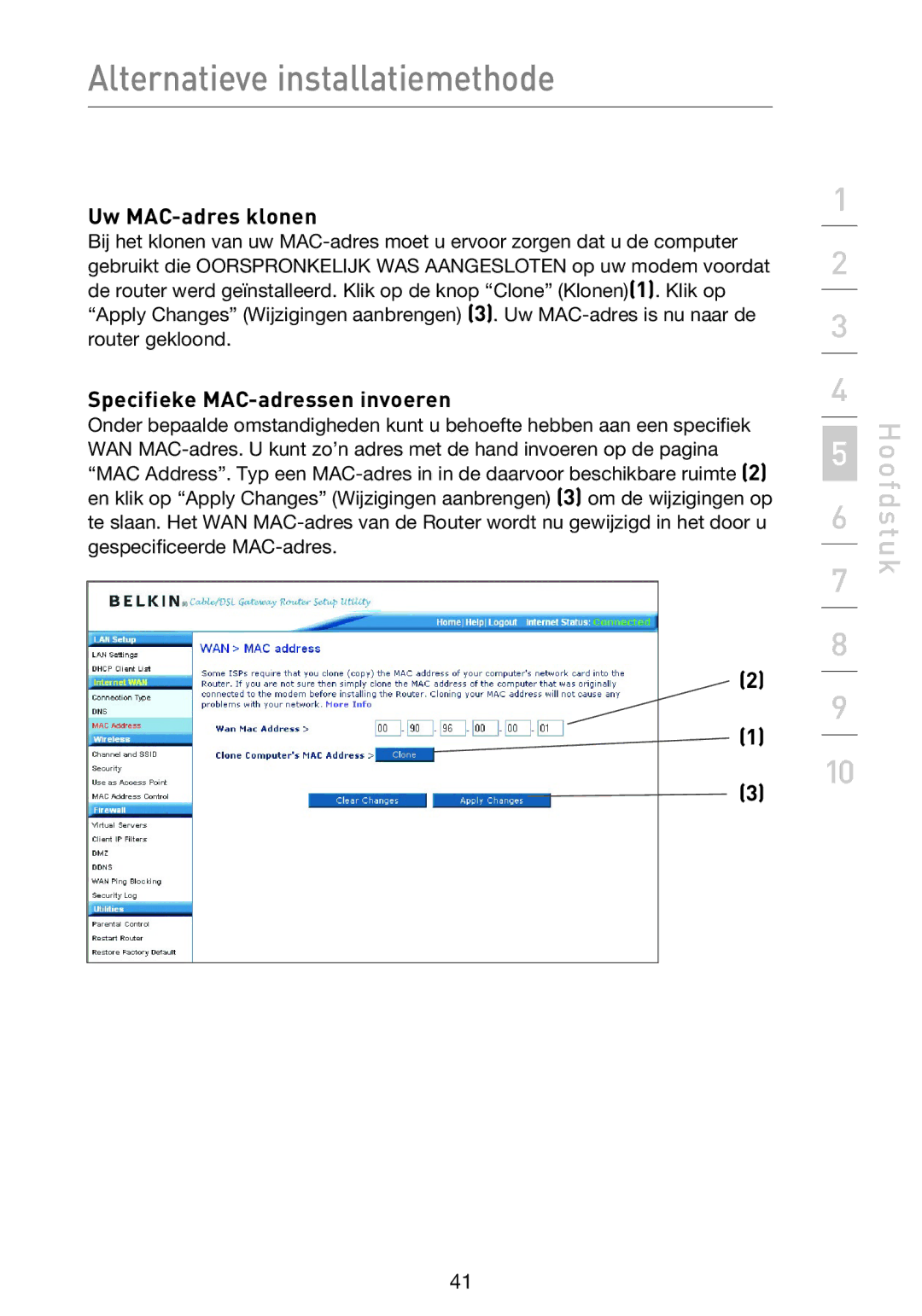 Belkin F5D9230UK4 user manual Uw MAC-adres klonen, Specifieke MAC-adressen invoeren 