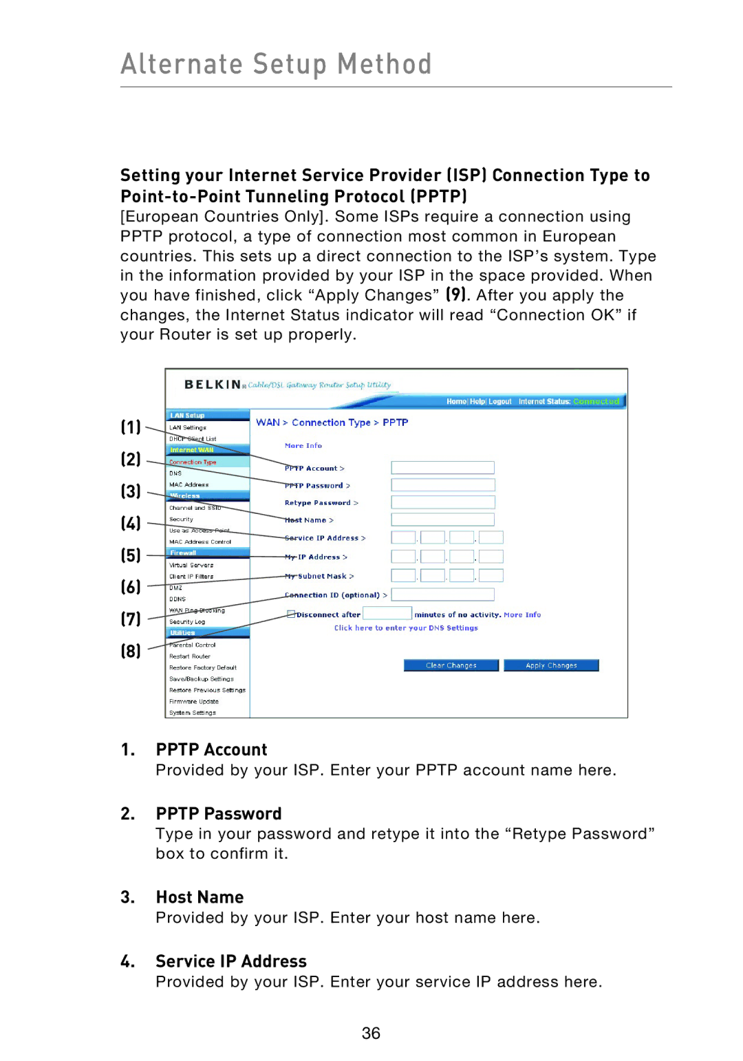 Belkin F5D9230UK4 user manual Pptp Account, Pptp Password, Service IP Address 