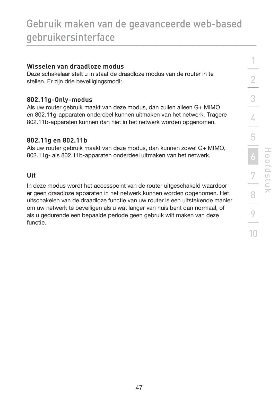 Belkin F5D9230UK4 user manual Wisselen van draadloze modus, 802.11g-Only-modus, 802.11g en 802.11b, Uit 