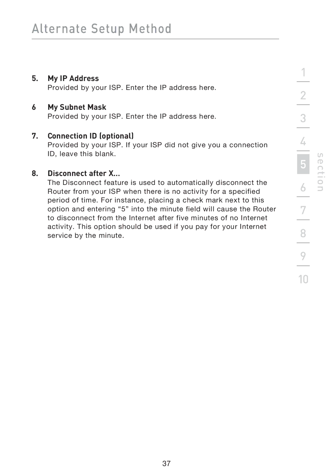 Belkin F5D9230UK4 user manual My IP Address, My Subnet Mask, Connection ID optional 