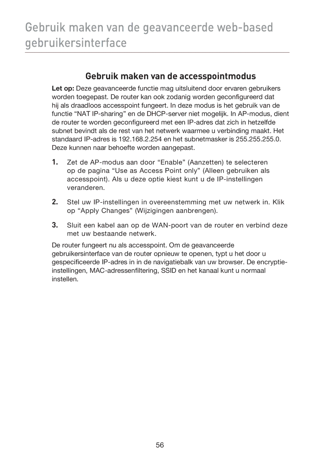 Belkin F5D9230UK4 user manual Gebruik maken van de accesspointmodus 