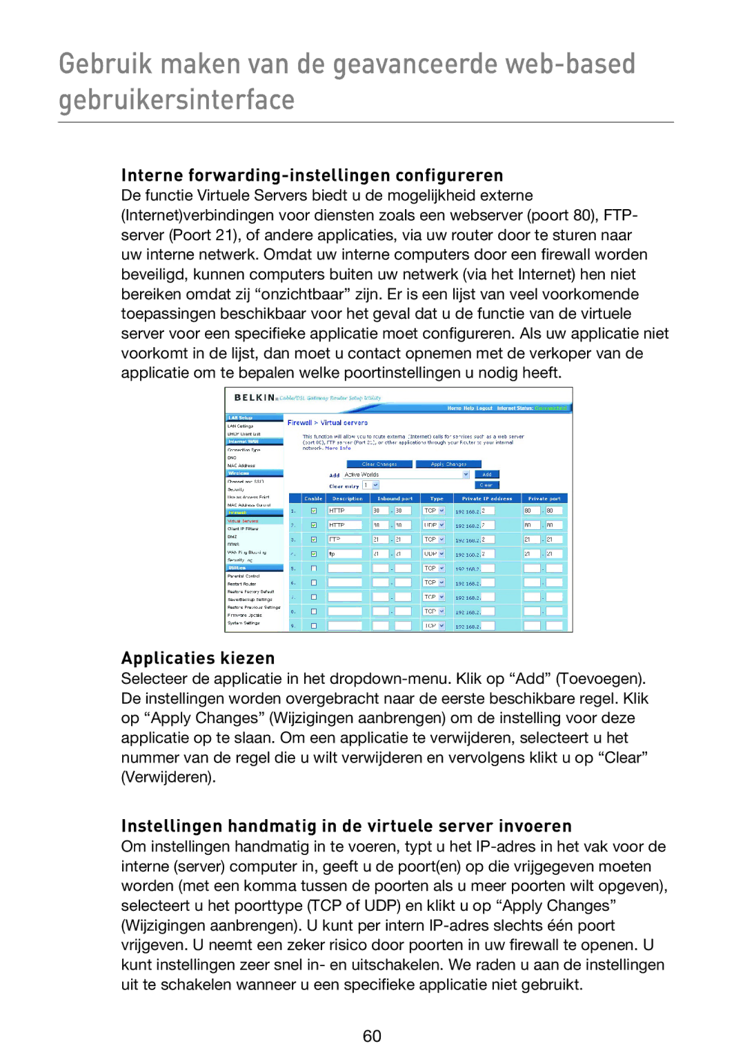 Belkin F5D9230UK4 user manual Interne forwarding-instellingen configureren, Applicaties kiezen 