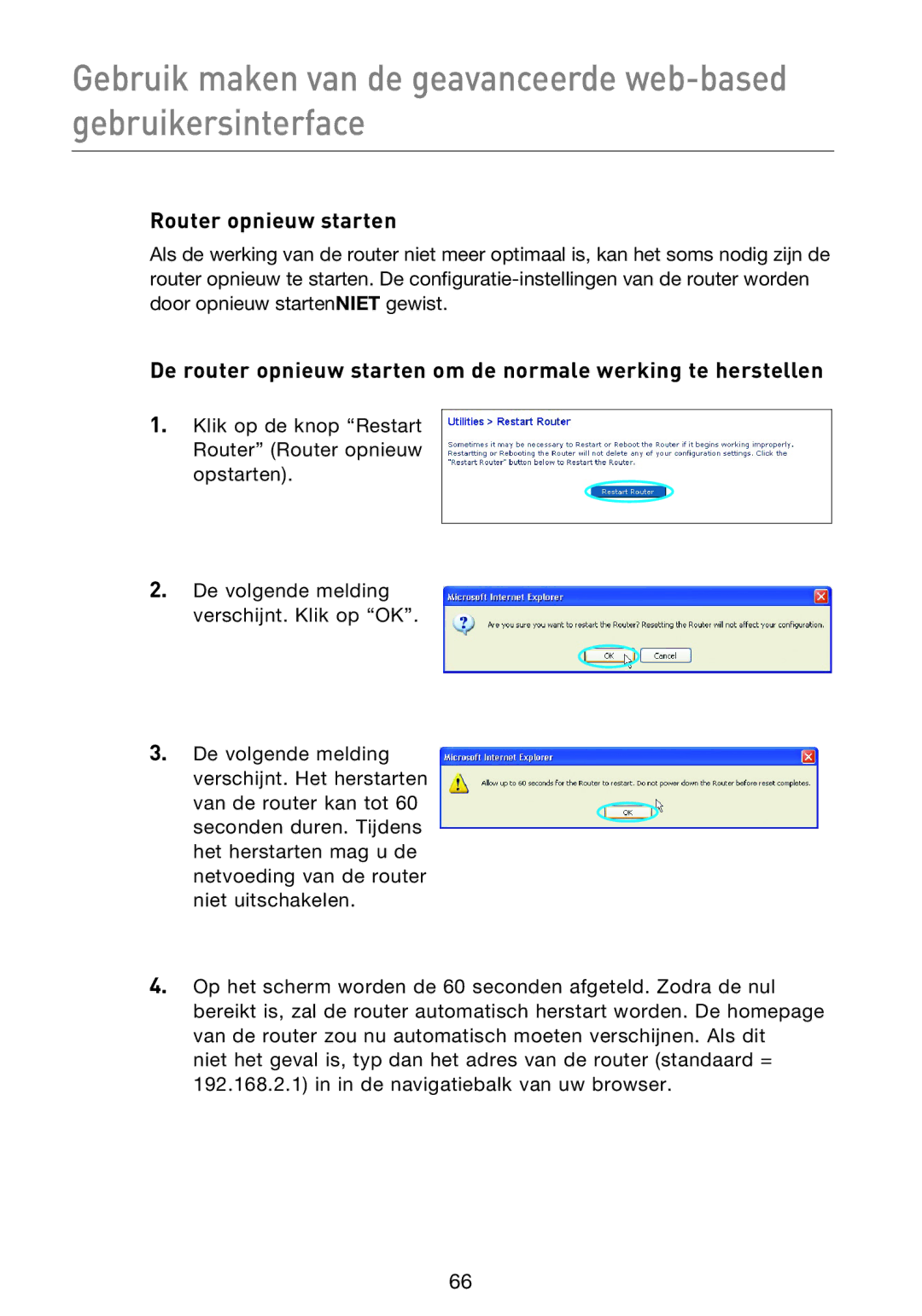 Belkin F5D9230UK4 user manual Router opnieuw starten 