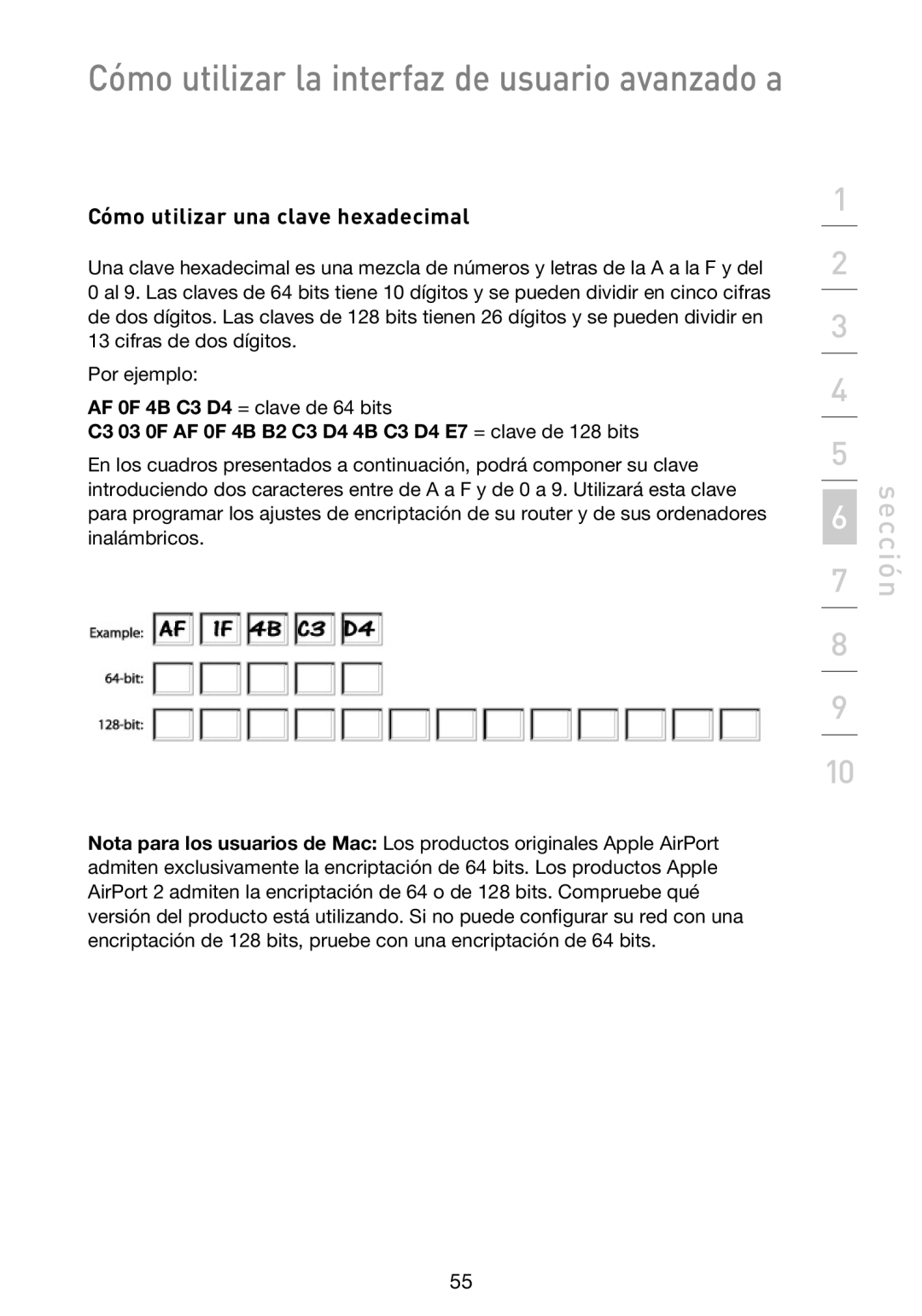 Belkin F5D9230UK4 Cómo utilizar una clave hexadecimal, C3 03 0F AF 0F 4B B2 C3 D4 4B C3 D4 E7 = clave de 128 bits 