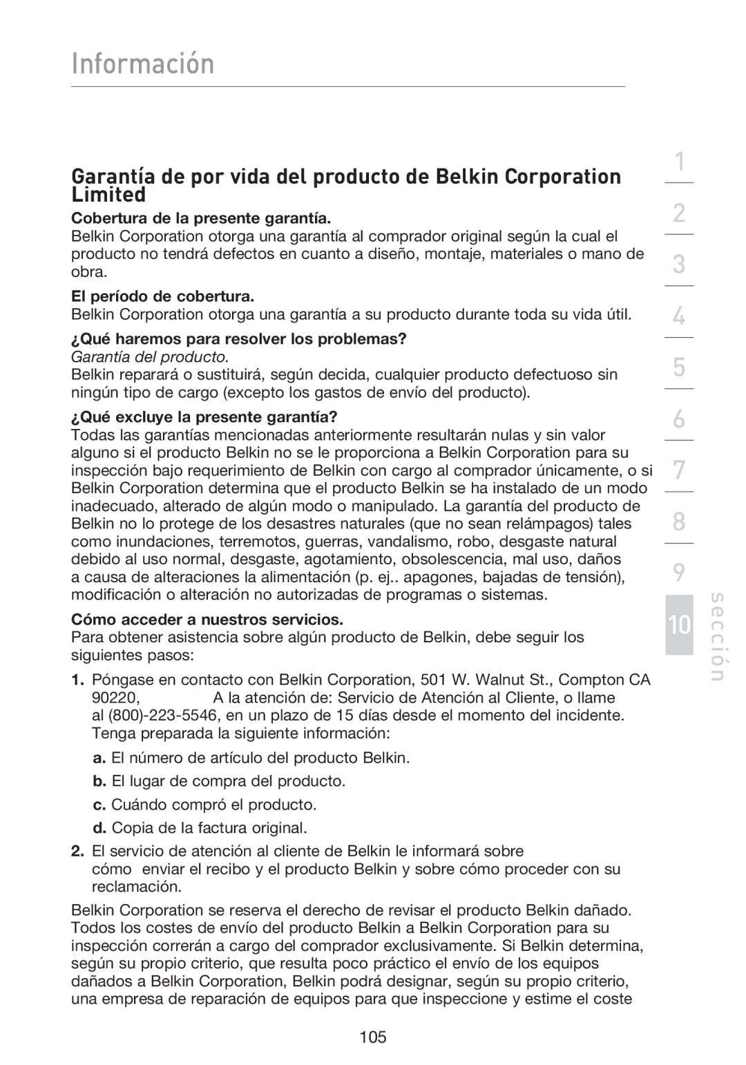 Belkin F5D9230UK4 Cobertura de la presente garantía, El período de cobertura, ¿Qué excluye la presente garantía? 