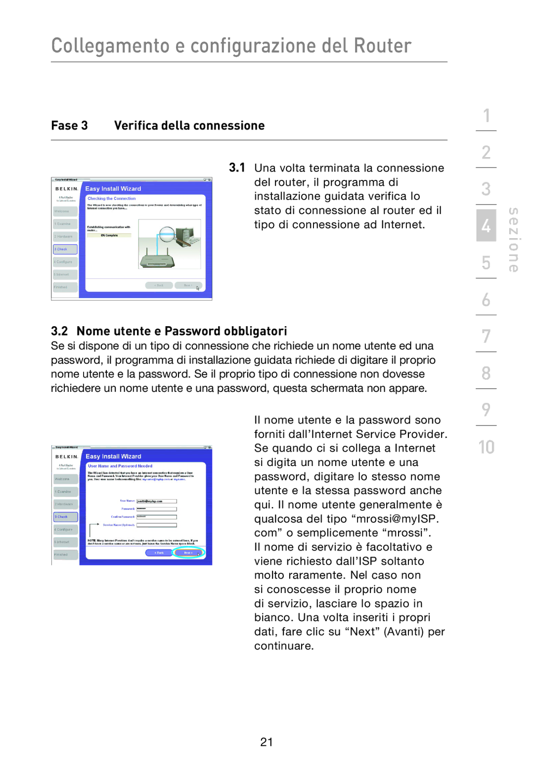 Belkin F5D9230UK4 user manual Fase 3 Verifica della connessione, Nome utente e Password obbligatori 