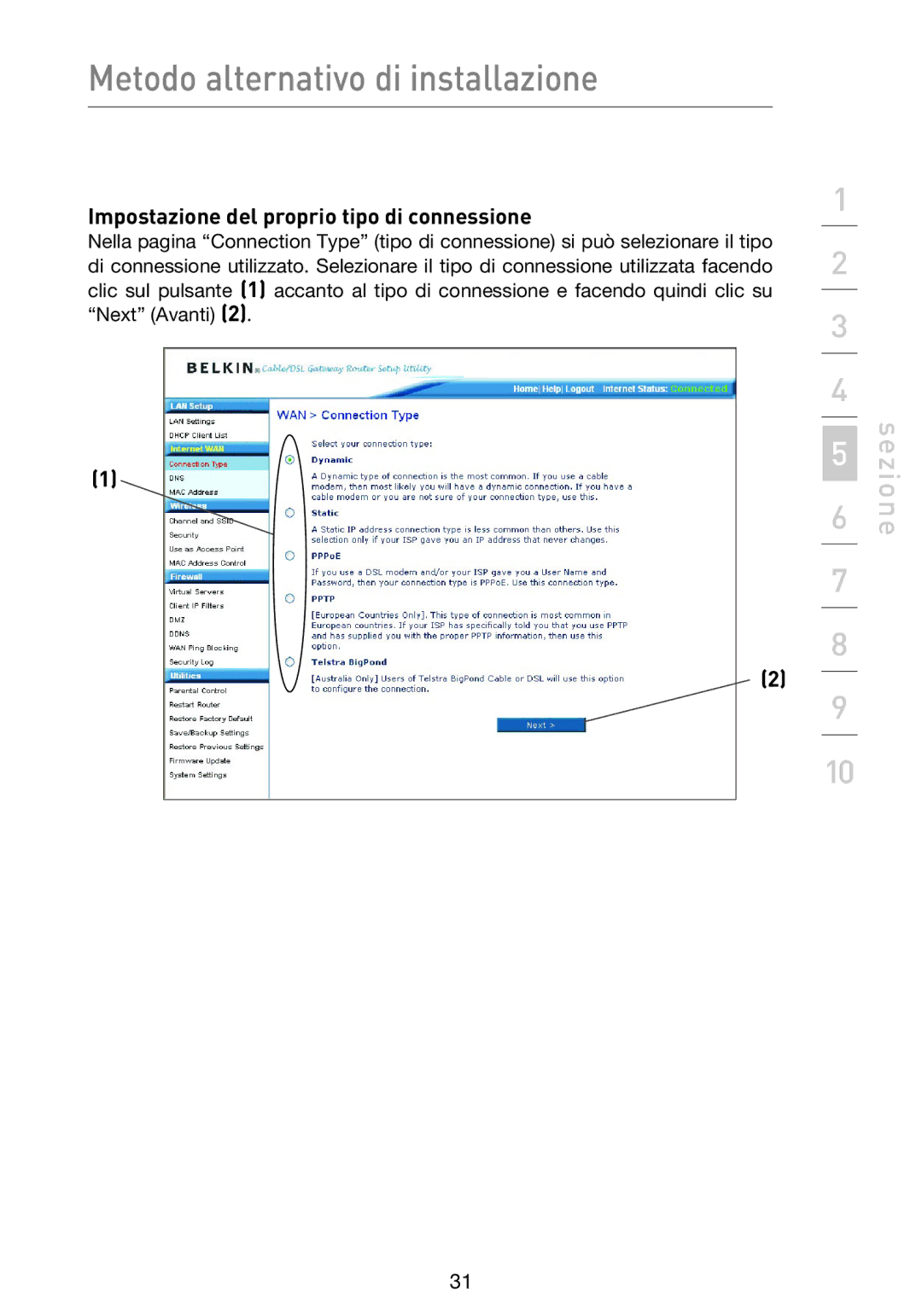 Belkin F5D9230UK4 user manual Impostazione del proprio tipo di connessione 