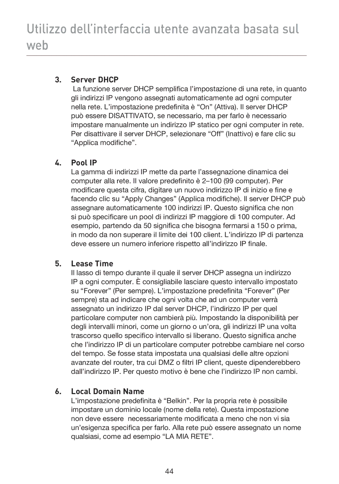 Belkin F5D9230UK4 user manual Utilizzo dell’interfaccia utente avanzata basata sul web, Server Dhcp, Pool IP 