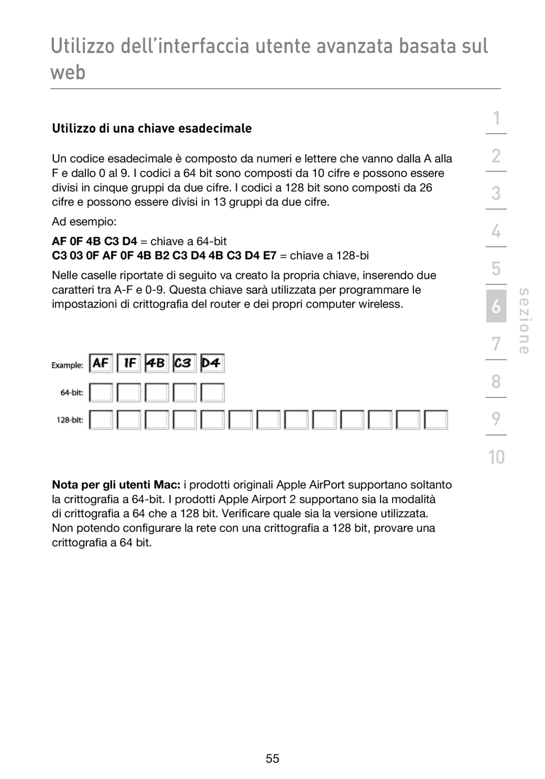 Belkin F5D9230UK4 user manual Utilizzo di una chiave esadecimale, C3 03 0F AF 0F 4B B2 C3 D4 4B C3 D4 E7 = chiave a 128-bi 