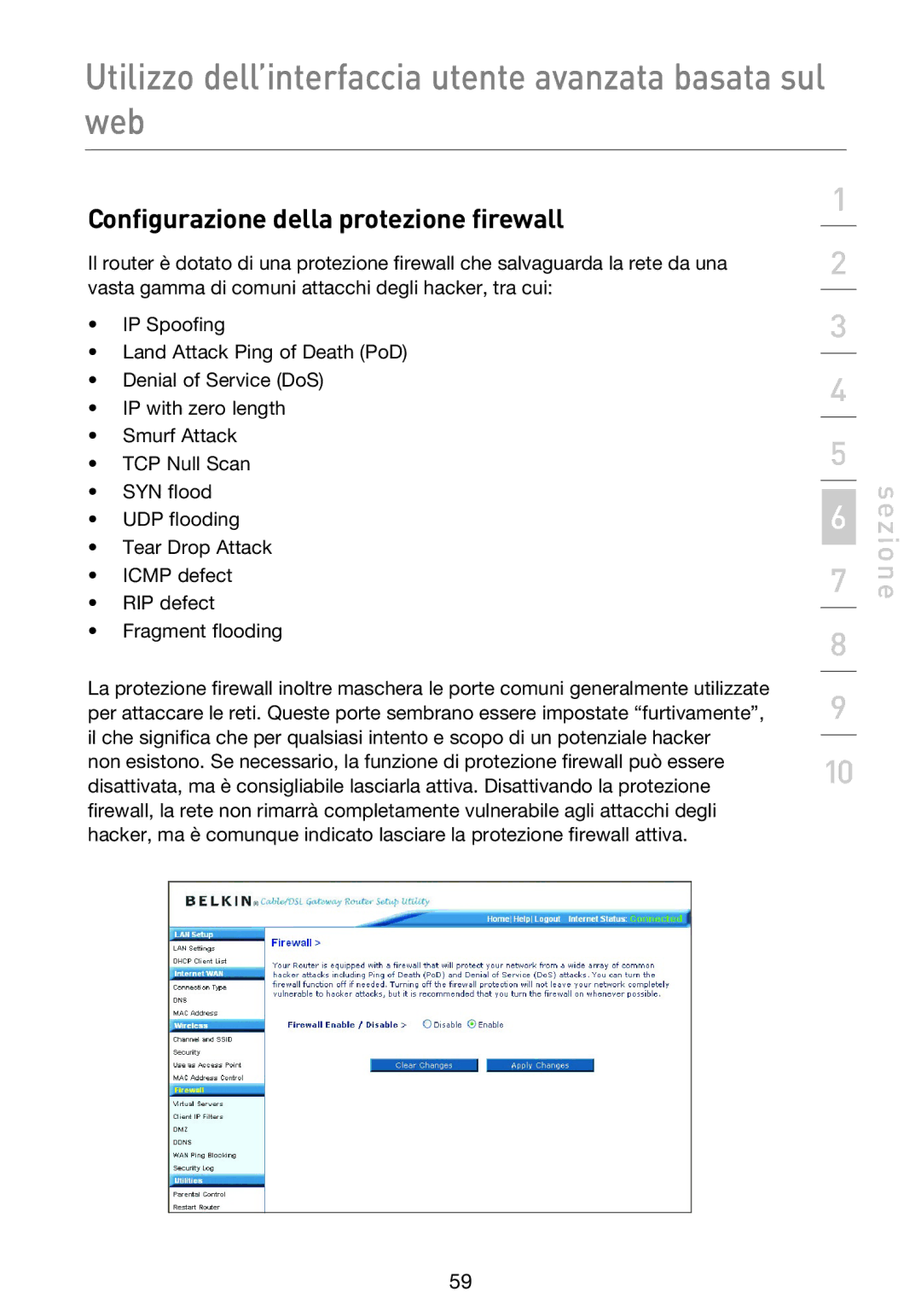 Belkin F5D9230UK4 user manual Configurazione della protezione firewall 