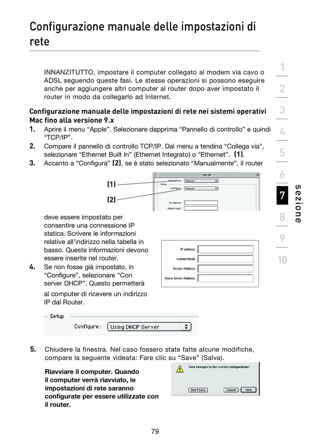 Belkin F5D9230UK4 user manual Configurazione manuale delle impostazioni di rete 