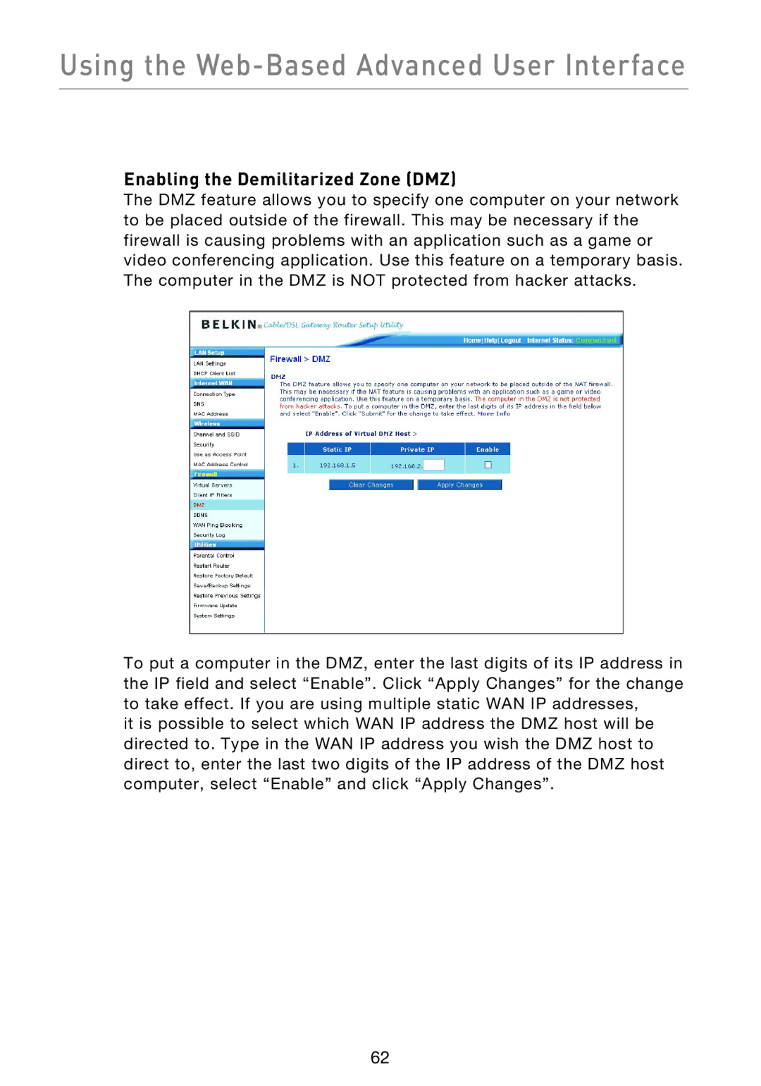 Belkin F5D9230UK4 user manual Enabling the Demilitarized Zone DMZ 