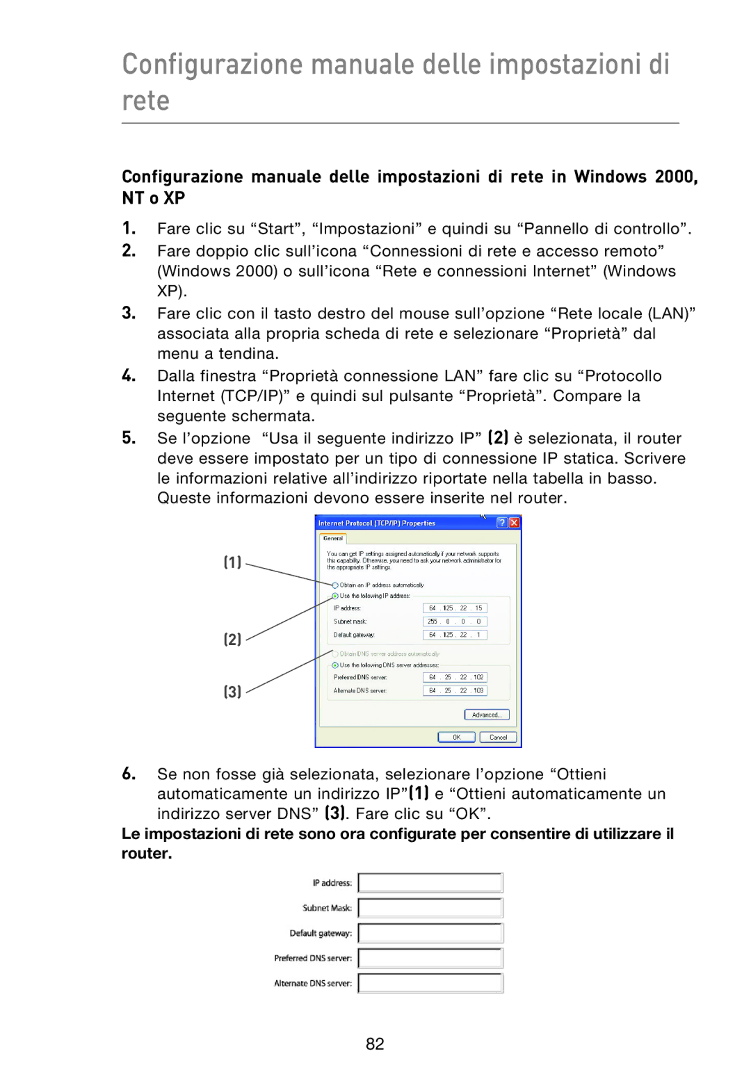 Belkin F5D9230UK4 user manual Configurazione manuale delle impostazioni di rete 