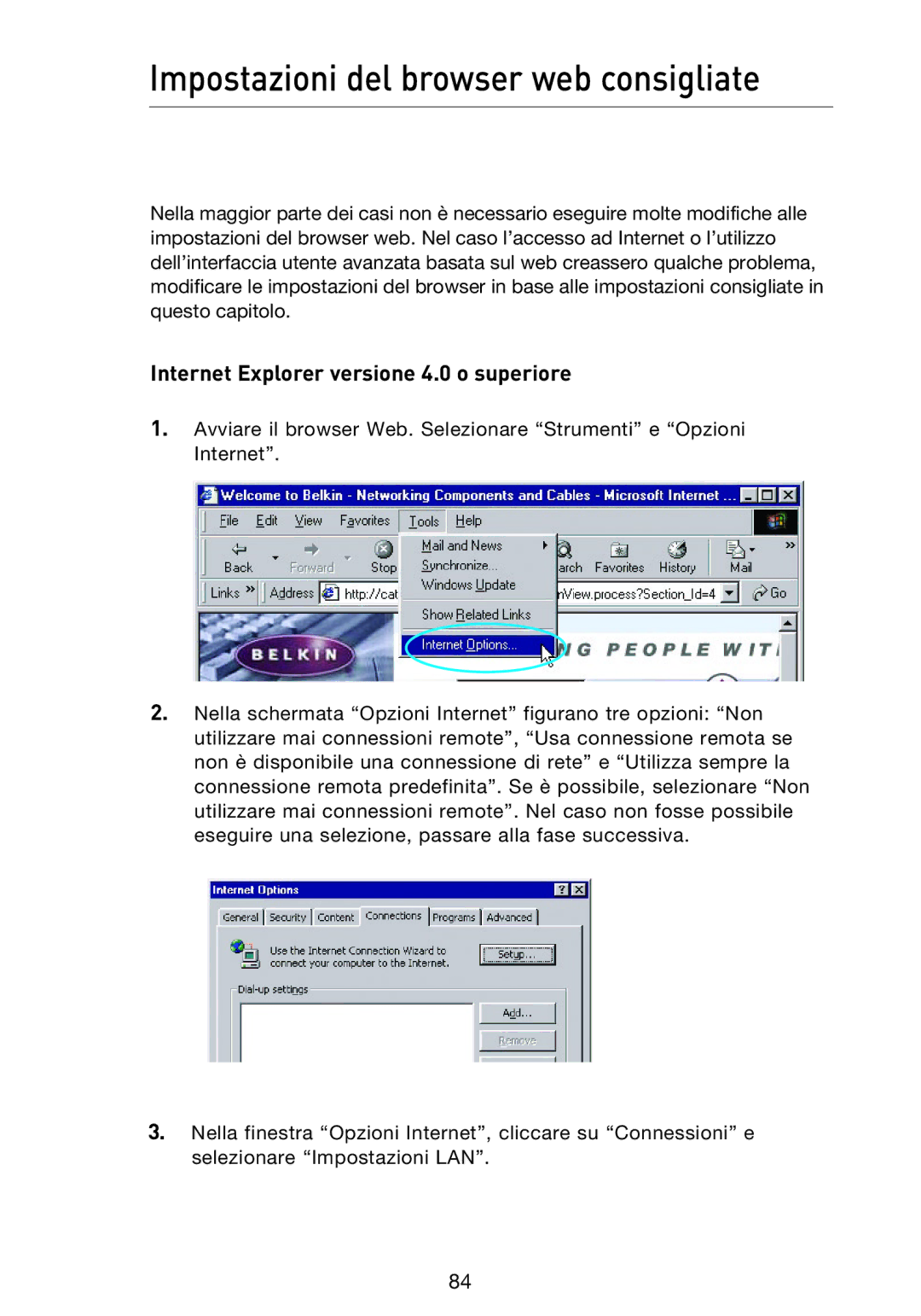 Belkin F5D9230UK4 user manual Impostazioni del browser web consigliate, Internet Explorer versione 4.0 o superiore 