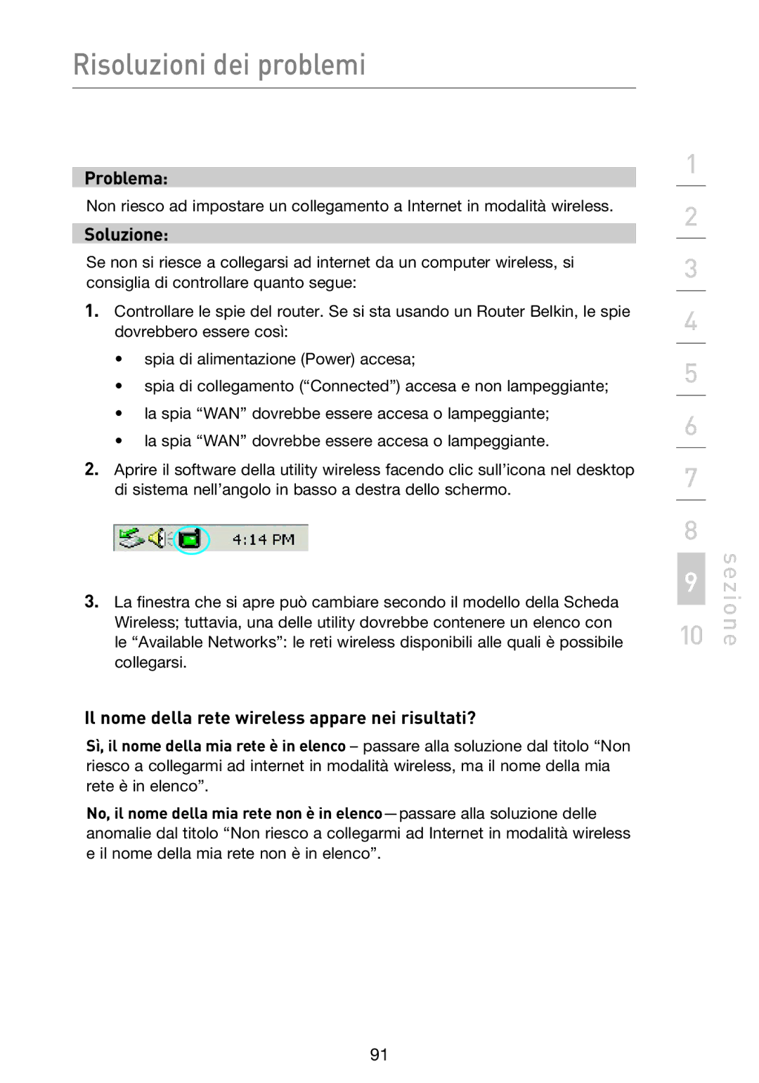 Belkin F5D9230UK4 user manual Il nome della rete wireless appare nei risultati? 