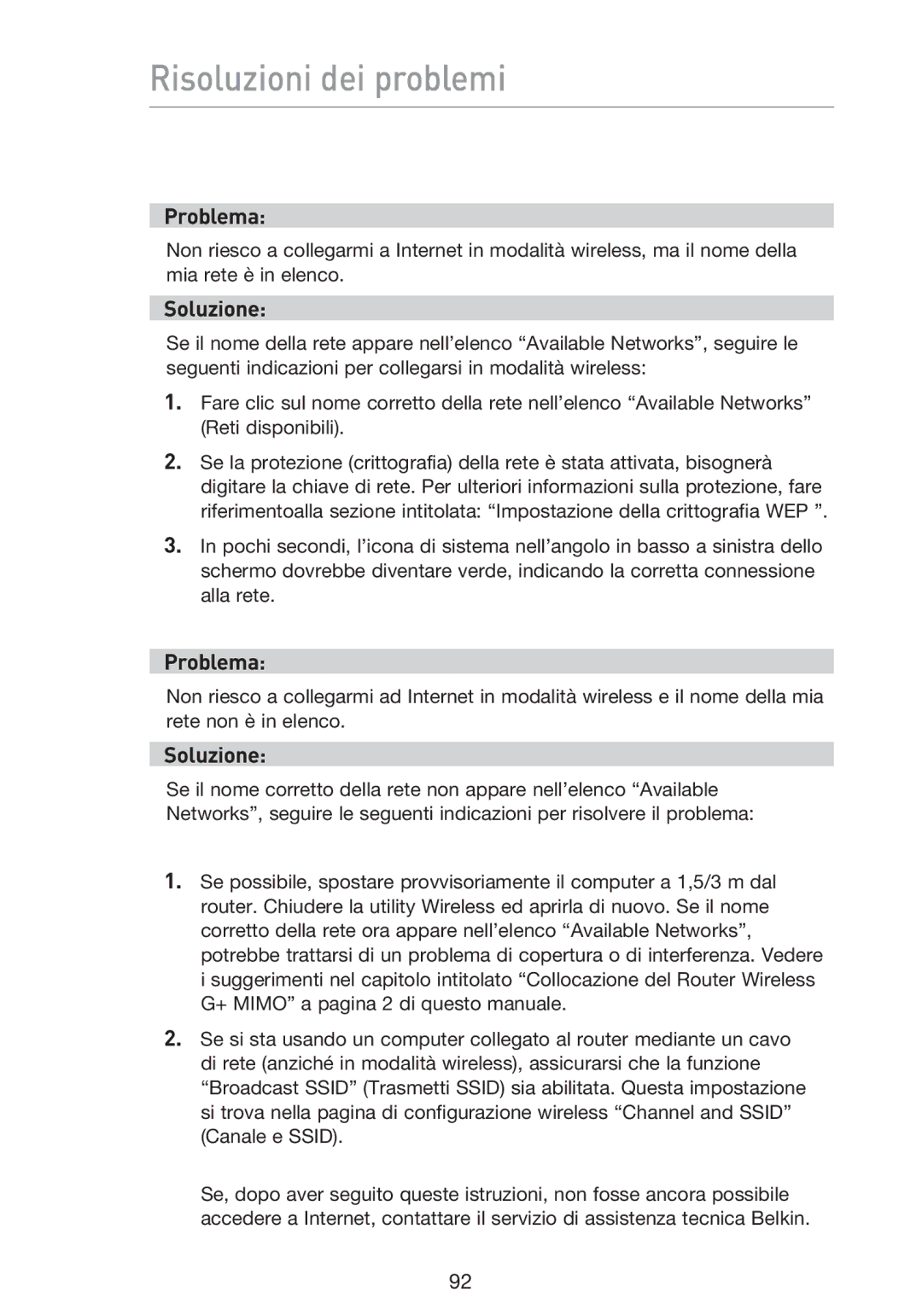 Belkin F5D9230UK4 user manual Risoluzioni dei problemi 